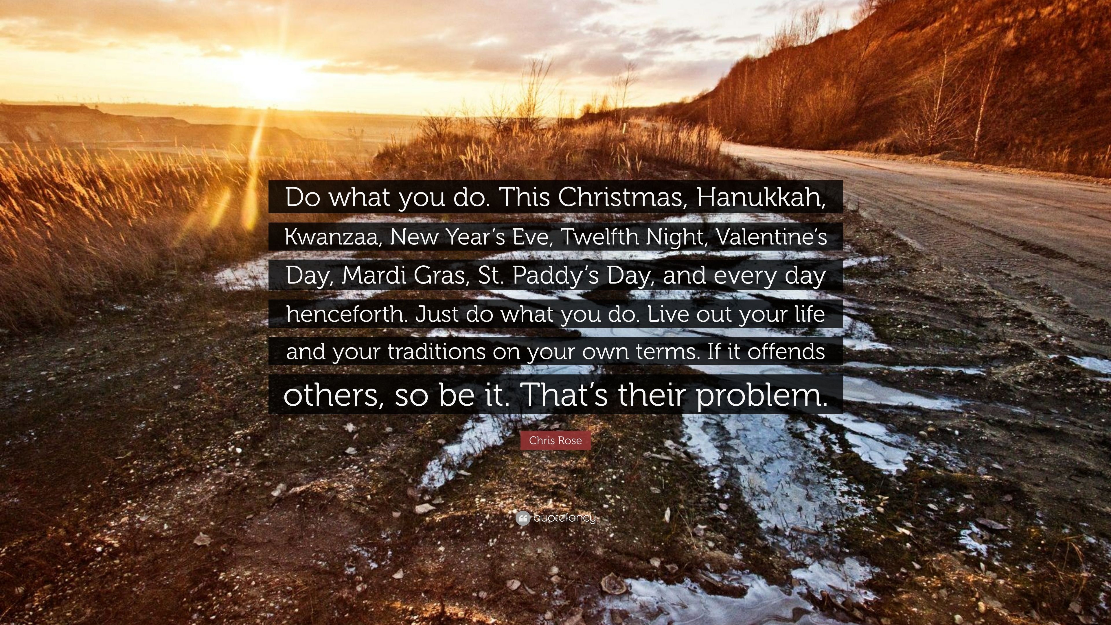 3840x2160 Chris Rose Quote: “Do what you do. This Christmas, Hanukkah, Kwanzaa, Desktop