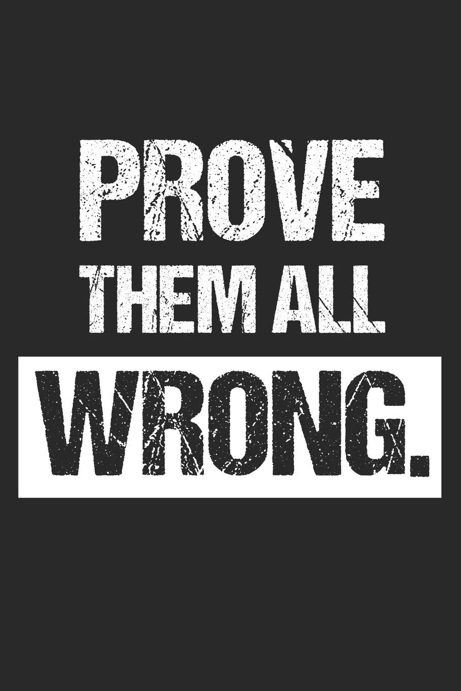 910x1360 Prove Them Wrong Wallpaper, Phone