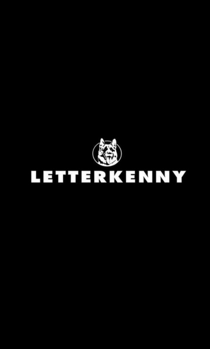 720x1200 I couldn't find any good Letterkenny wallpaper, so I made one using a logo I found, Phone