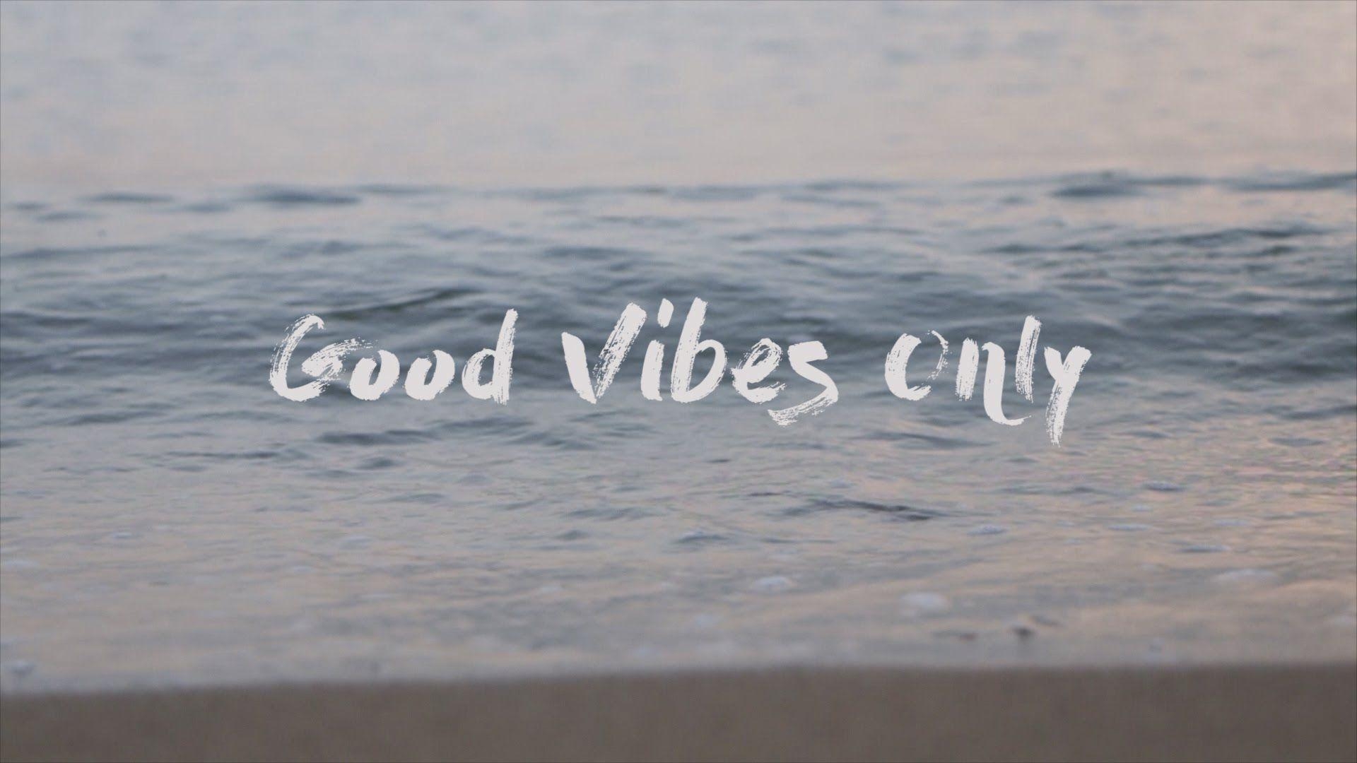 1920x1080 Good Vibes Only, Desktop