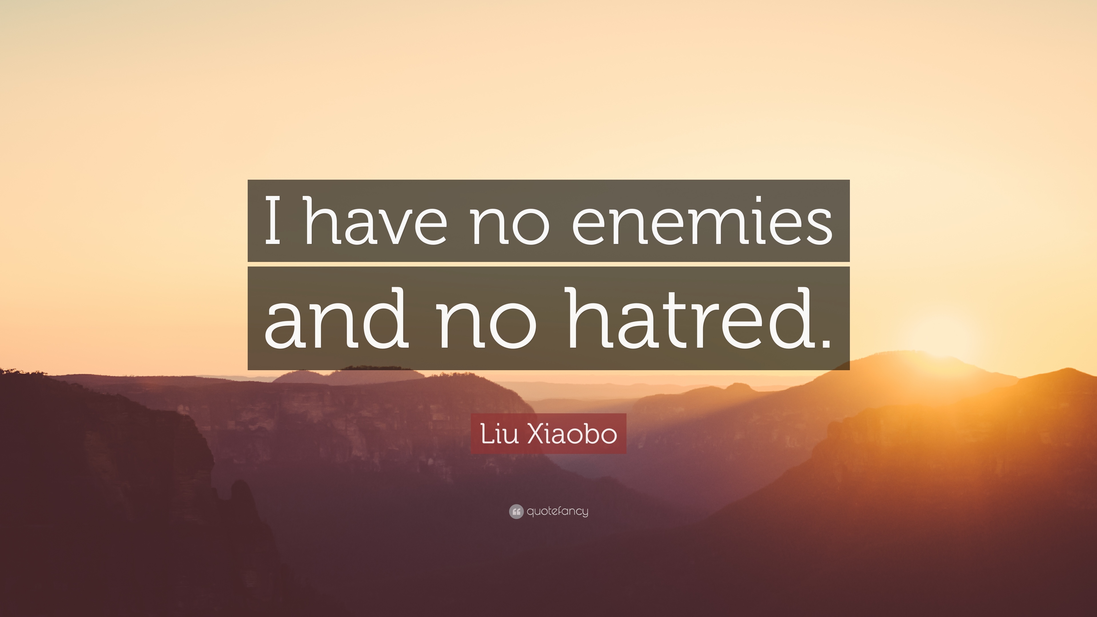 3840x2160 Liu Xiaobo Quote: “I have no enemies, Desktop