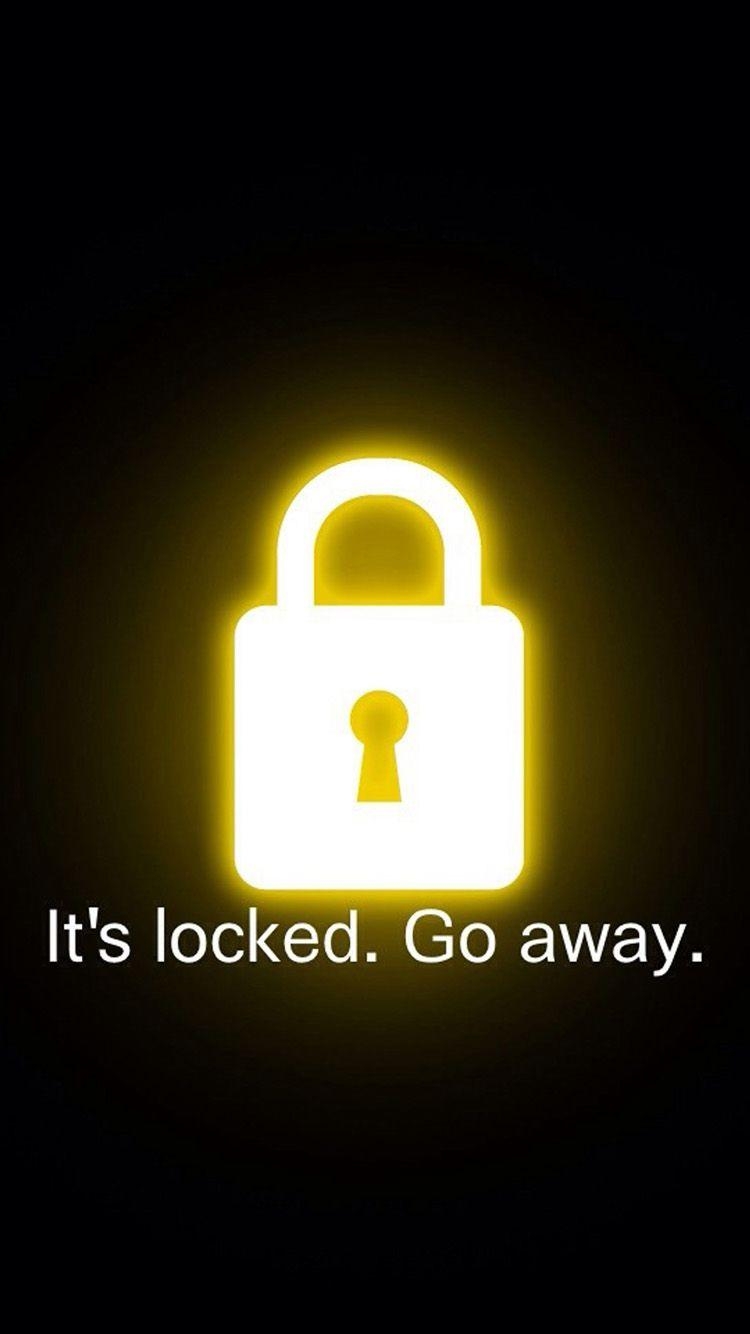 750x1340 Its Locked Go Away IPhone 6 Wallpaper. Photography In 2019, Phone