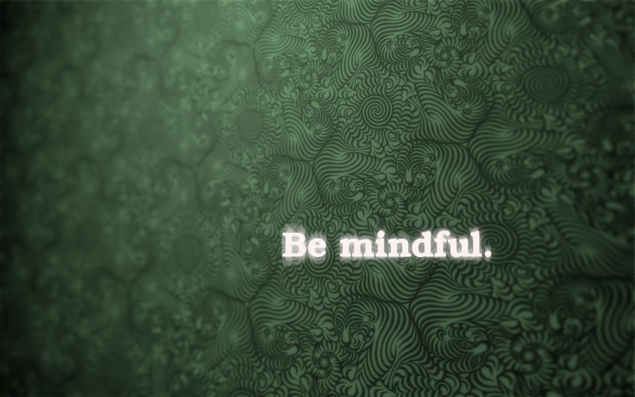 1280x800 Mindfulness is a virtue, Desktop