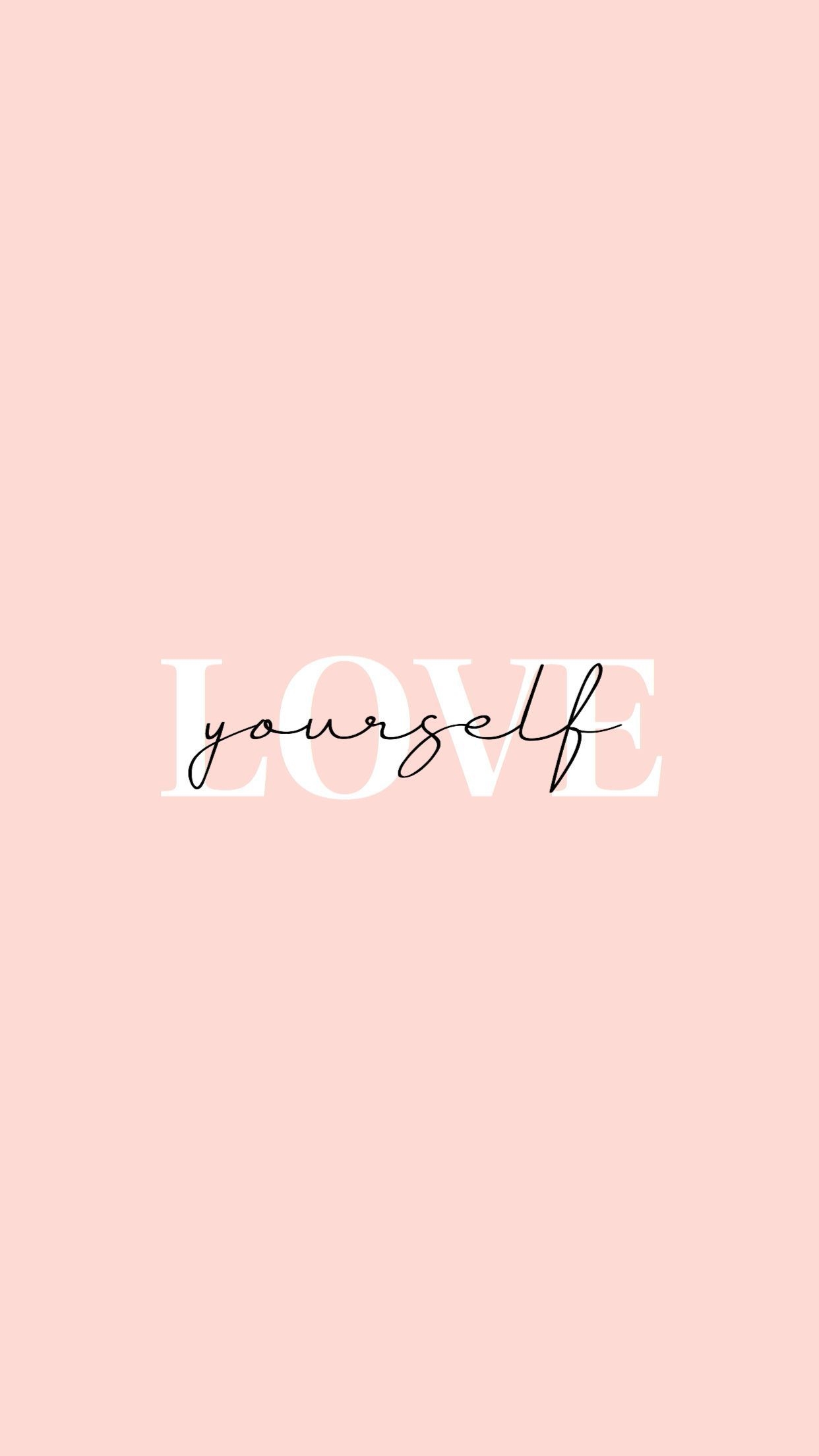 1250x2210 Wallpaper Love yourself. Wallpaper iphone quotes, Phone wallpaper quotes, iPhone wallpaper vsco, Phone