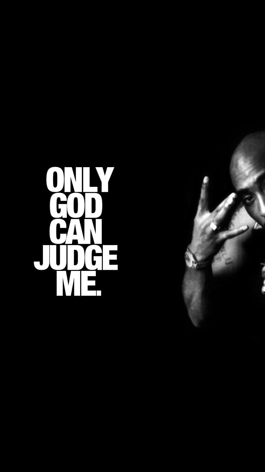 1080x1920 Download Only God Quote Tupac iPhone Wallpaper, Phone