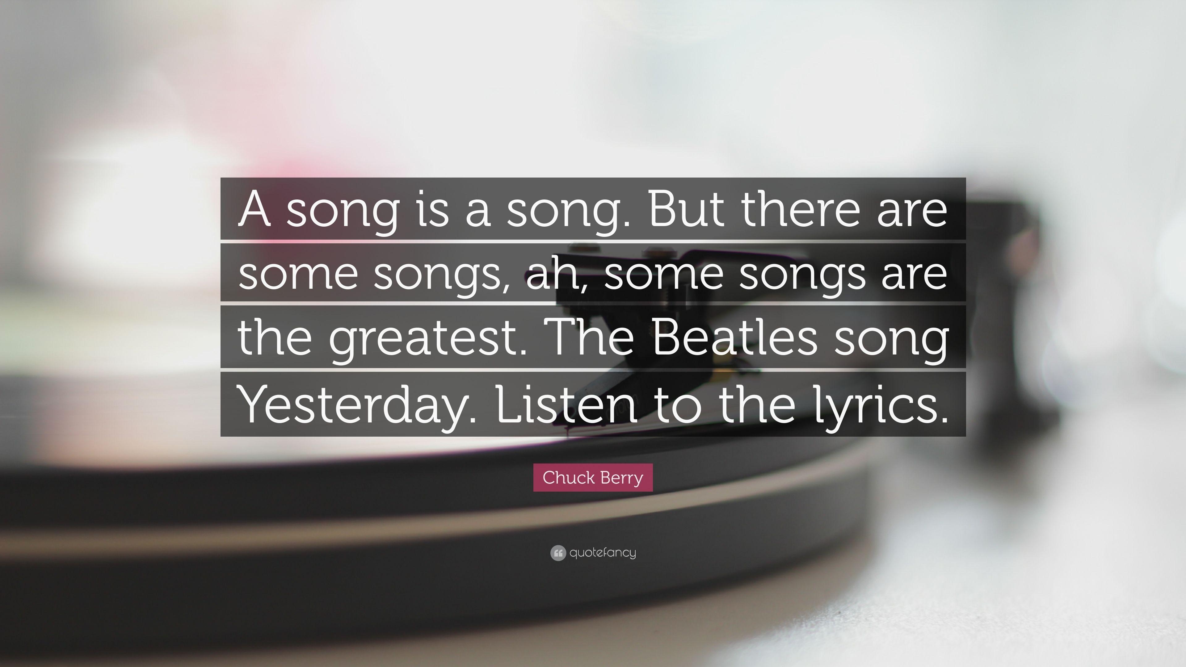 3840x2160 Chuck Berry Quote: “A song is a song. But there are some songs, ah, Desktop