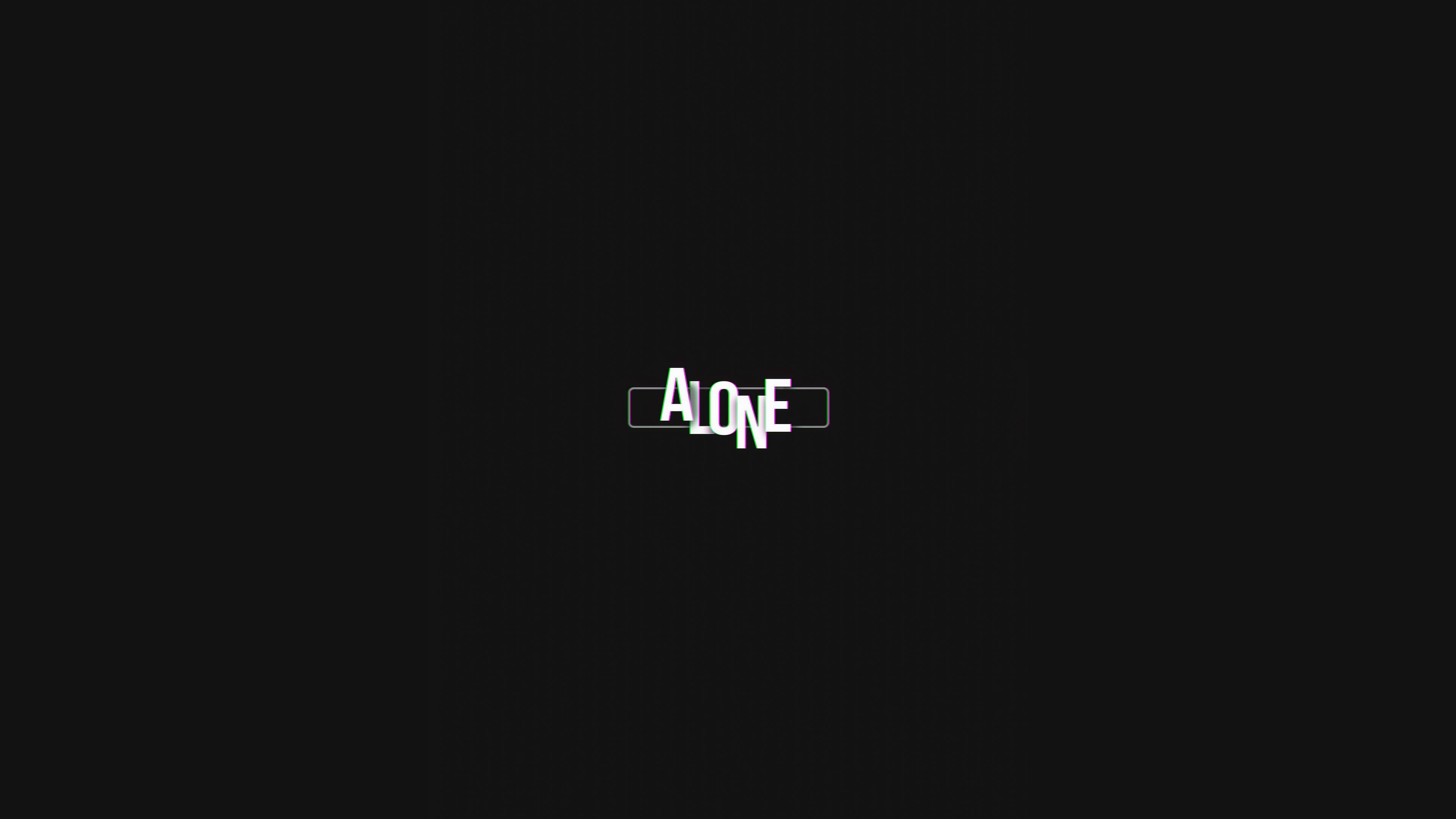 3840x2160 Alone Simple Typography 4k, HD Typography, 4k Wallpaper, Image, Background, Photo and Picture, Desktop