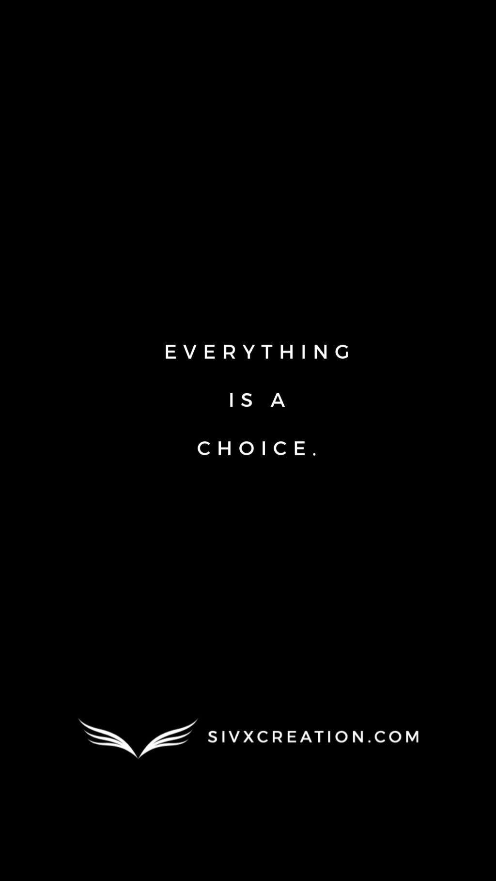 1030x1820 Everything is a choice. Phone wallpaper quotes, Morning quotes, Wallpaper quotes, Phone