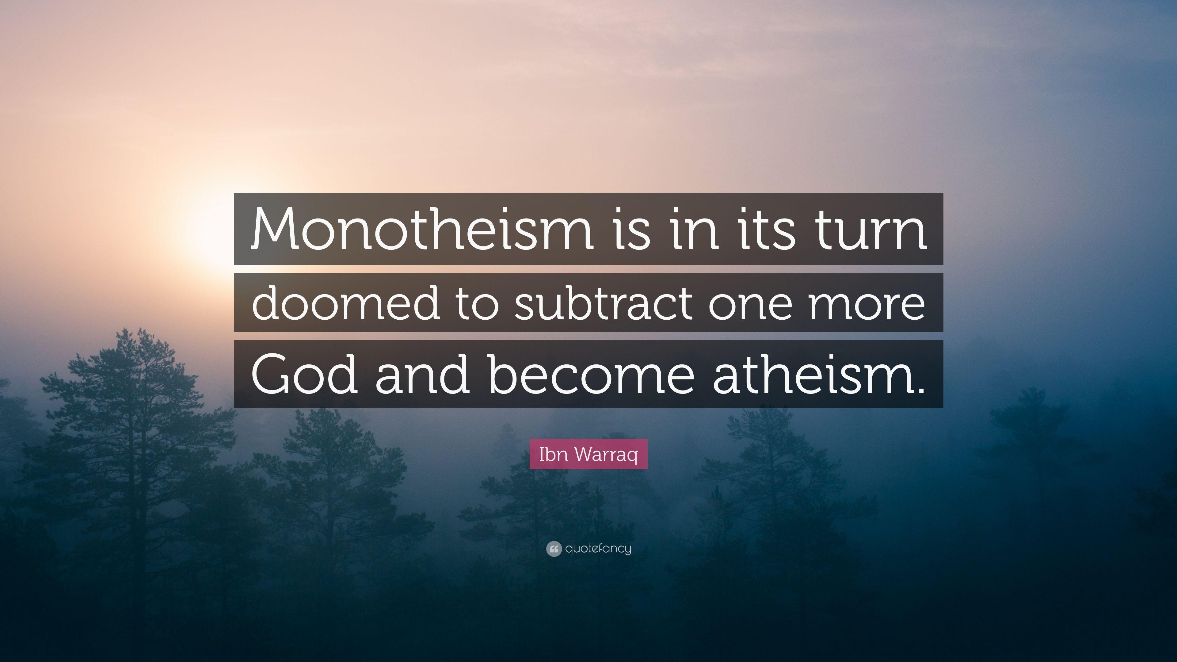 3840x2160 Ibn Warraq Quote: “Monotheism is in its turn doomed to subtract one, Desktop