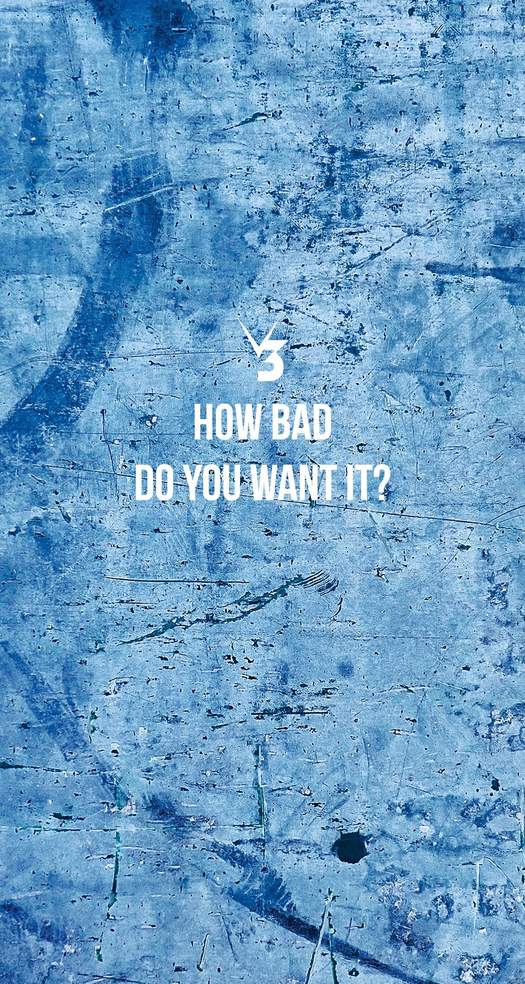 1080x2030 How Bad Do You Want It Wallpaper Free How Bad Do You Want It Background, Phone