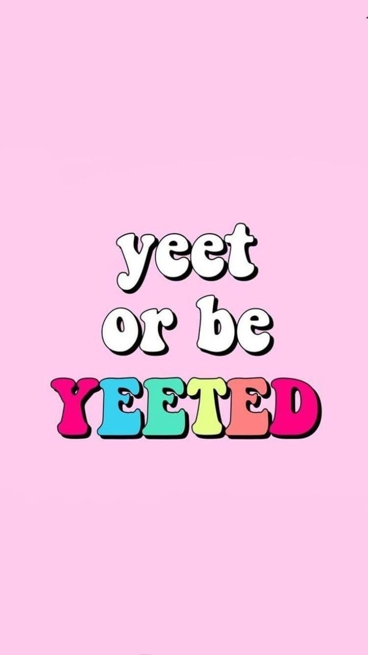 720x1280 Lataa Yeet tai olla yeeted taustakuvaa RealDisneyPrincess Zedge ™ nyt. Selaa. Words wallpaper, Funny phone wallpaper, Download cute wallpaper, Phone