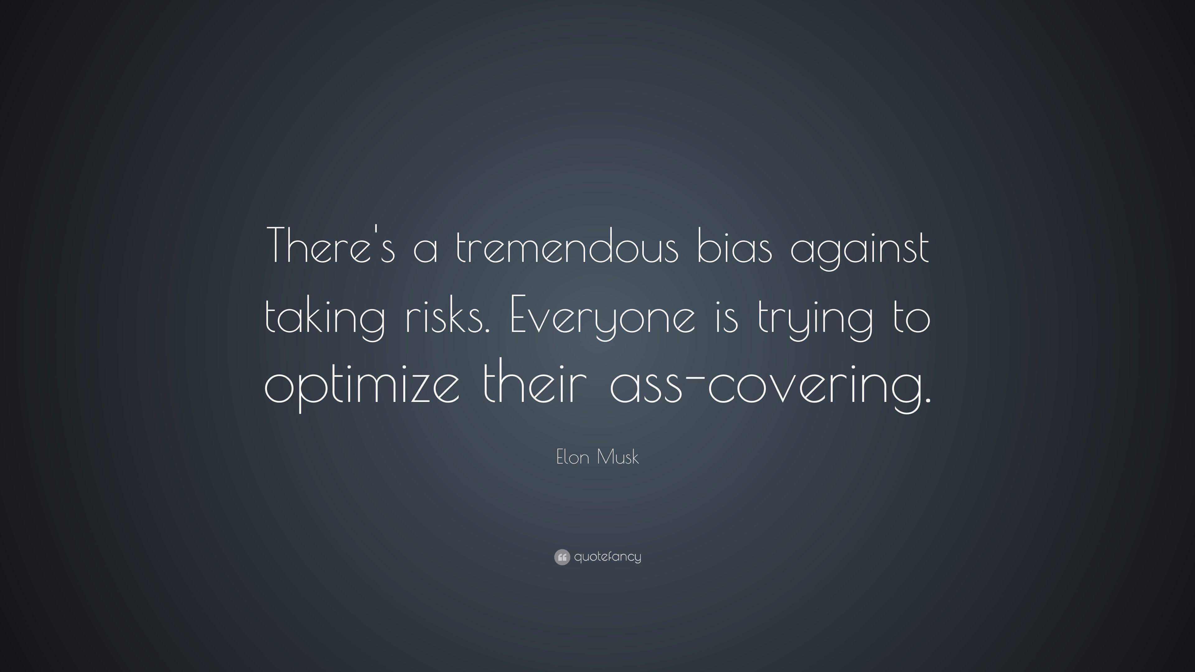 3840x2160 Elon Musk Quote: “There's a tremendous bias against taking risks, Desktop