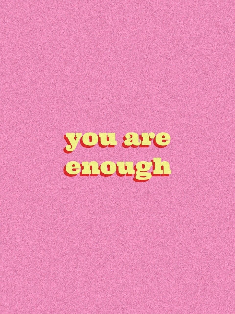 960x1280 You are enough¡ uploaded, Phone