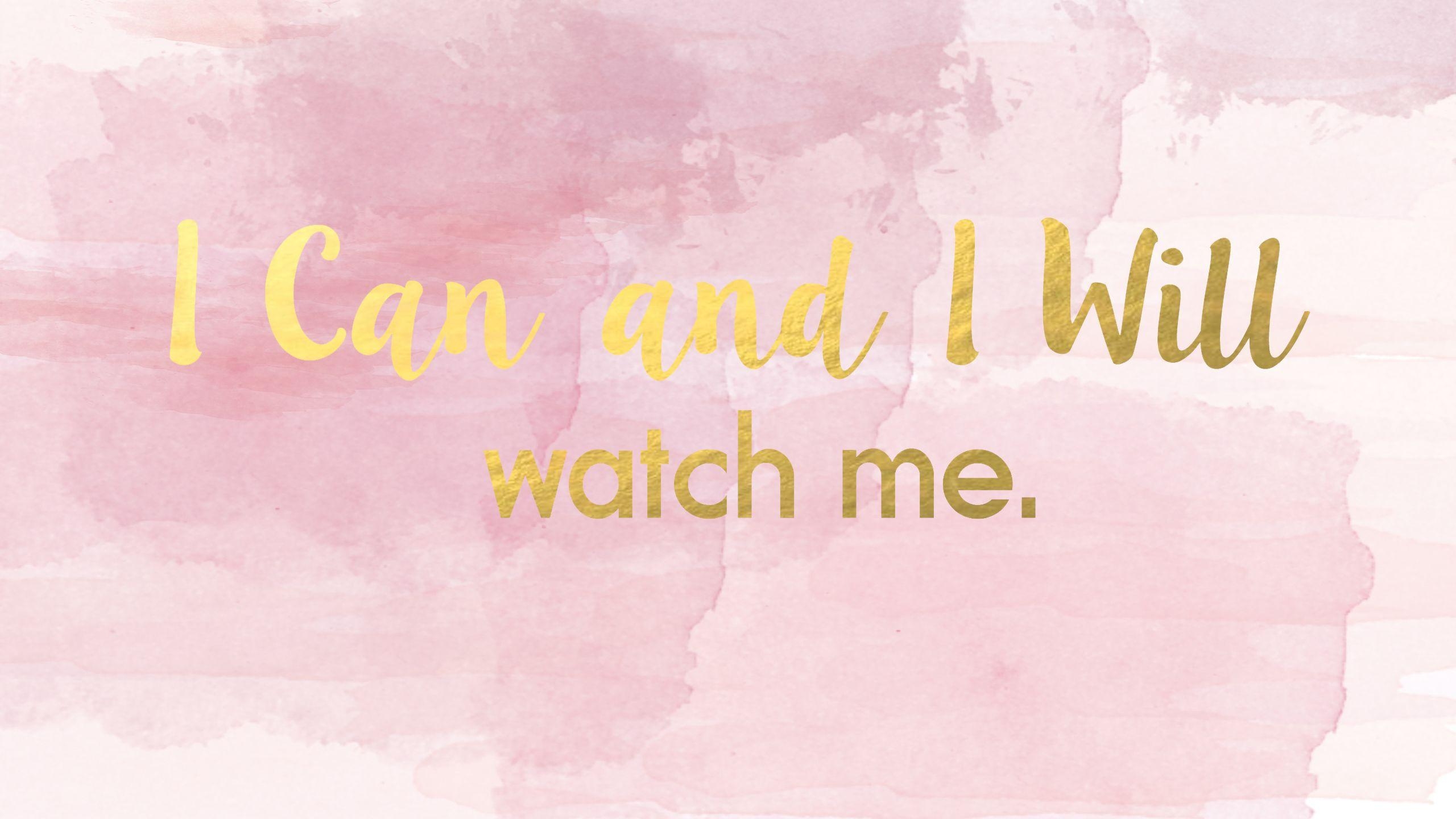 2560x1440 I Can And I Will desktop wallpaper pink pastel and gold. Mac, Desktop