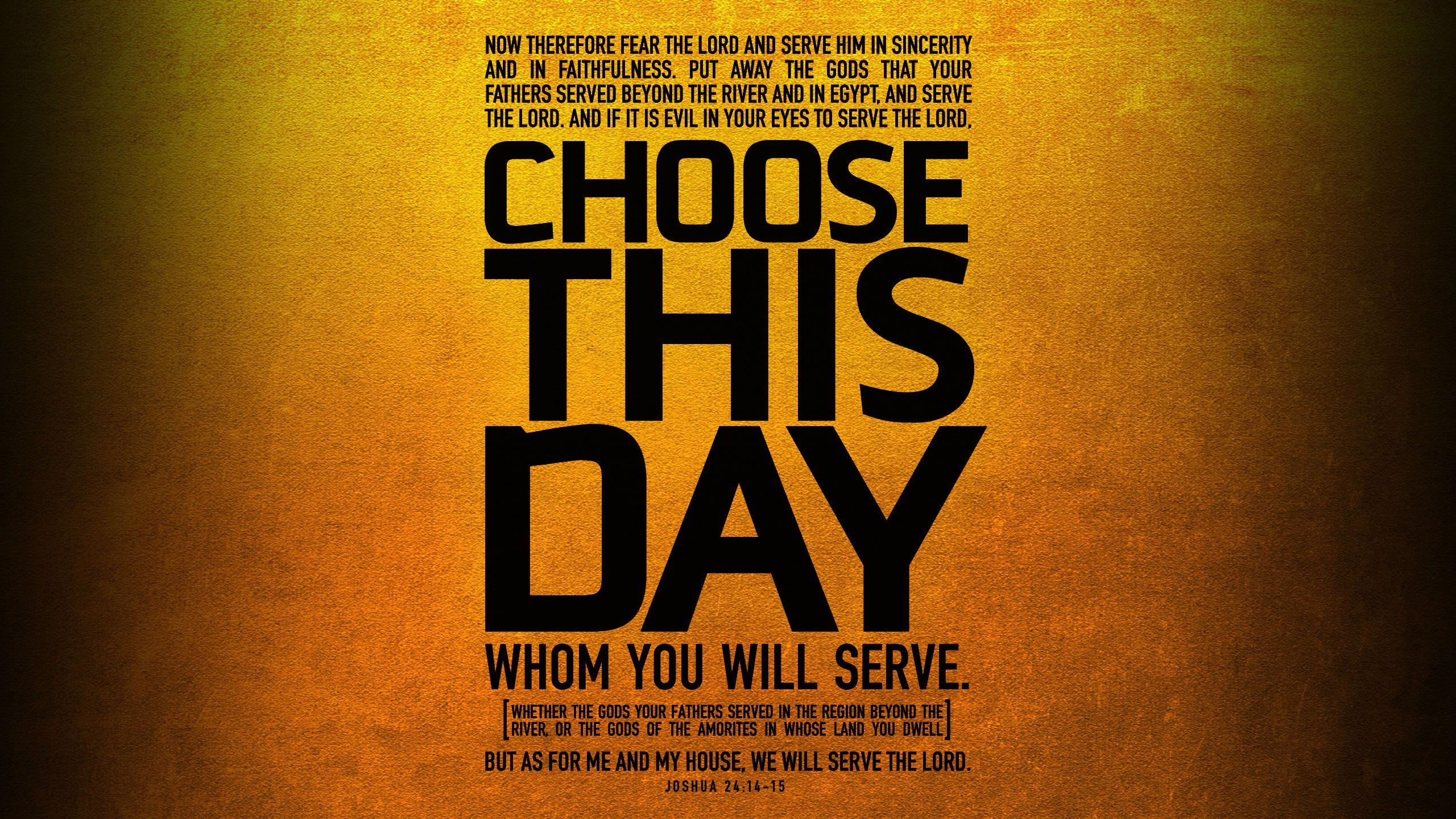 2560x1440 Choose This Day. Wallpaper, Desktop