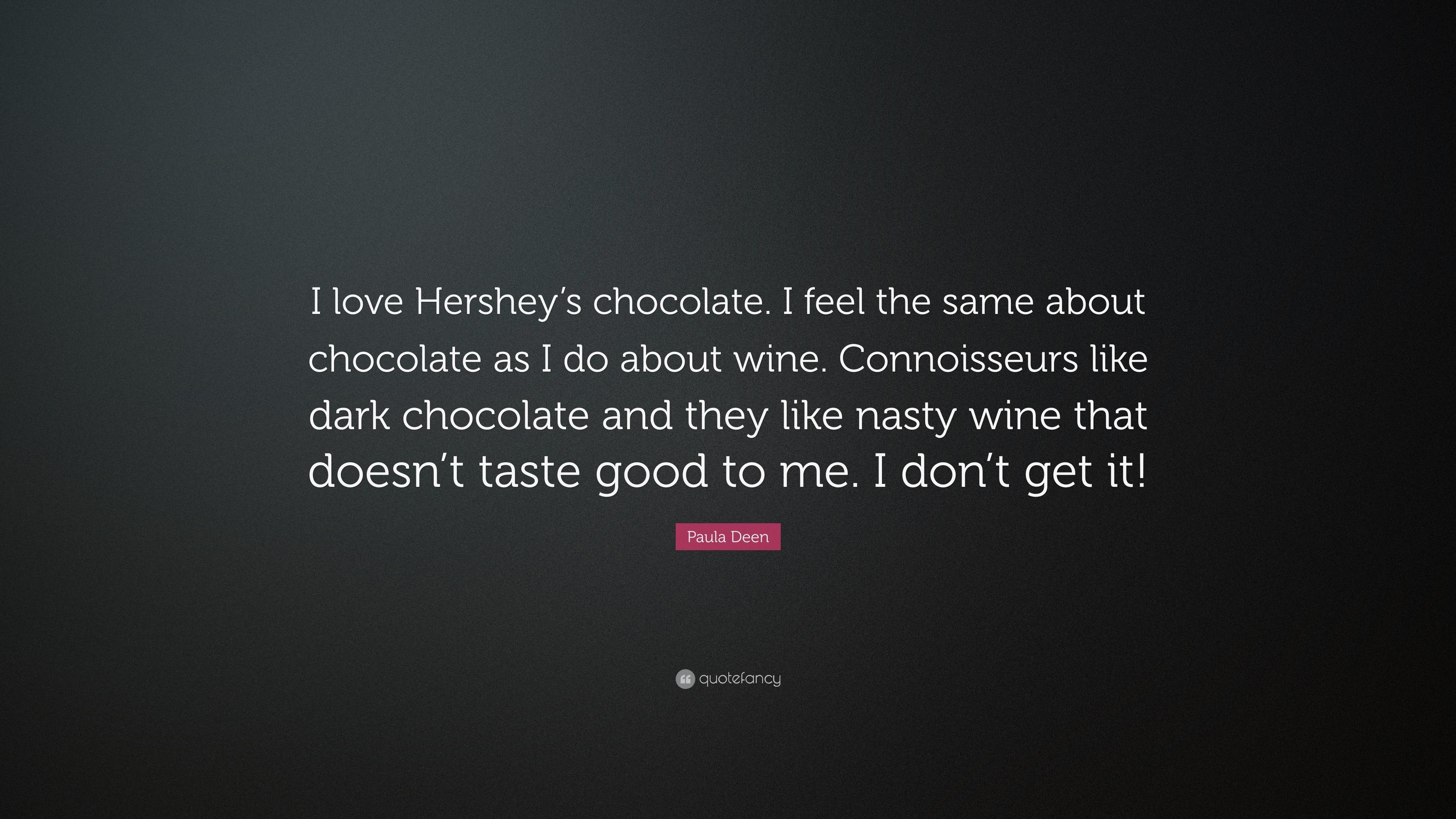 3840x2160 Paula Deen Quote: “I love Hershey's chocolate. I feel the same about, Desktop