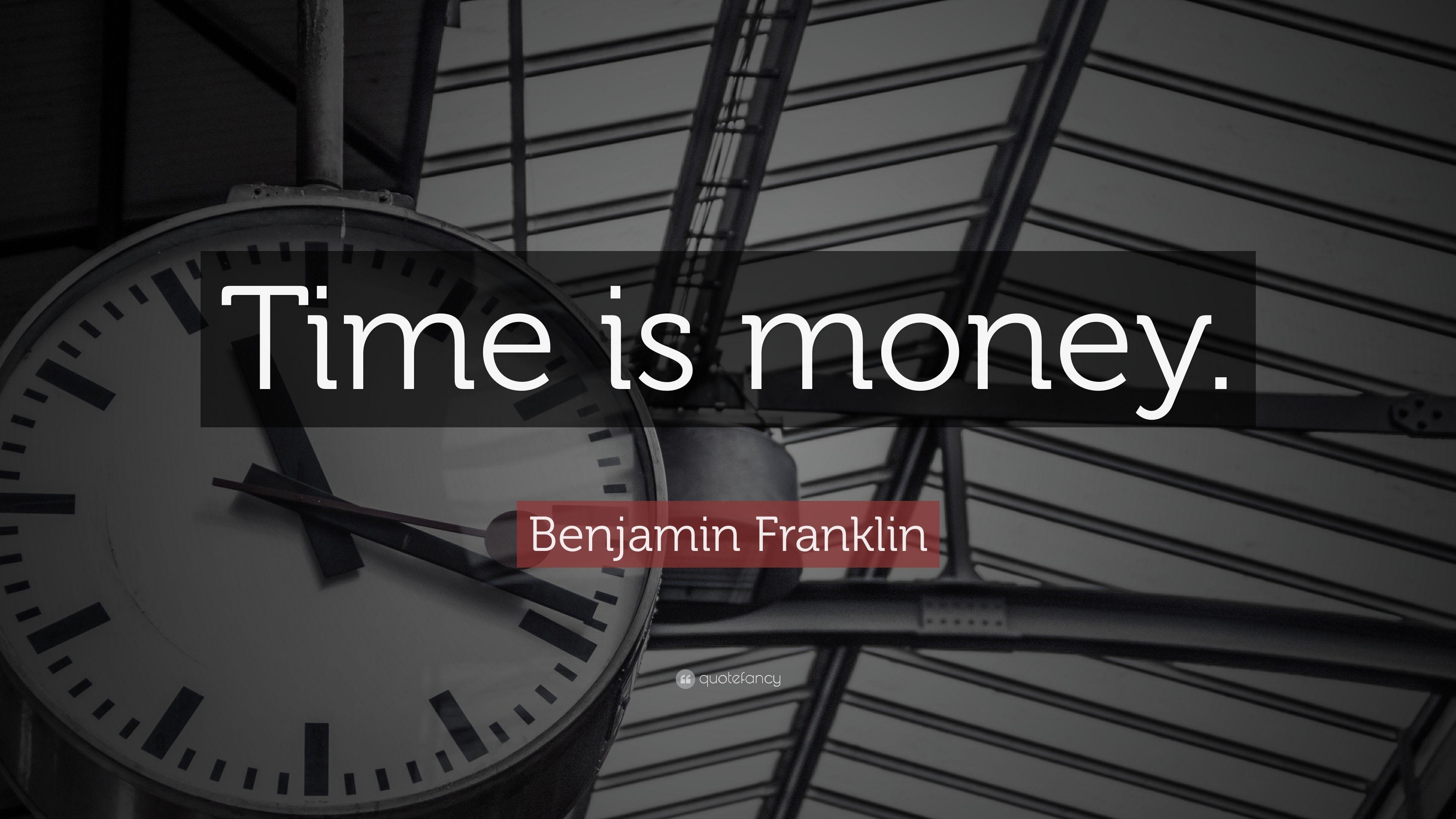 3840x2160 Benjamin Franklin Quote: “Time is money.” (12 wallpaper), Desktop