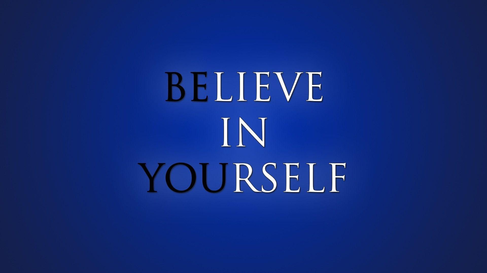 1920x1080 Believe In Yourself Hd Wallpaper Trek ©, Desktop