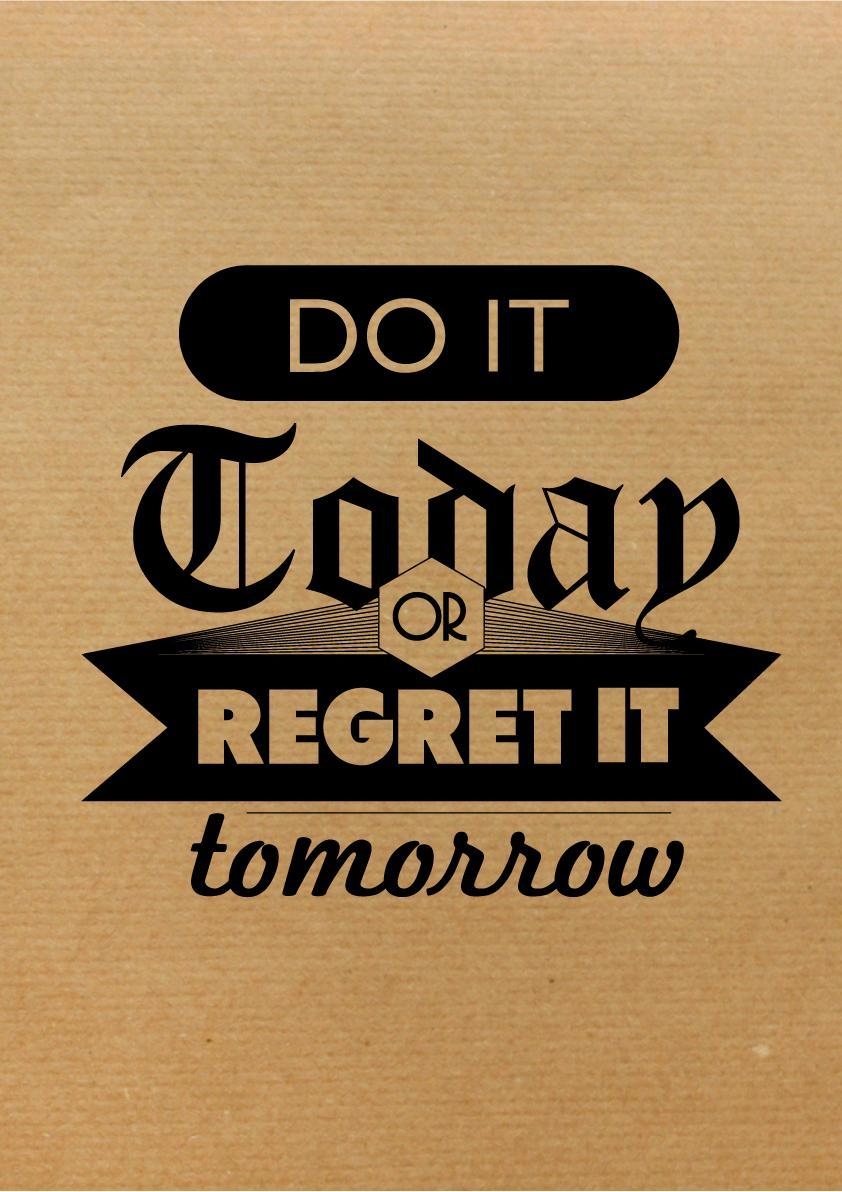 850x1200 Do It Today or Regret It Tomorrow (iPhone wallpaper), Phone