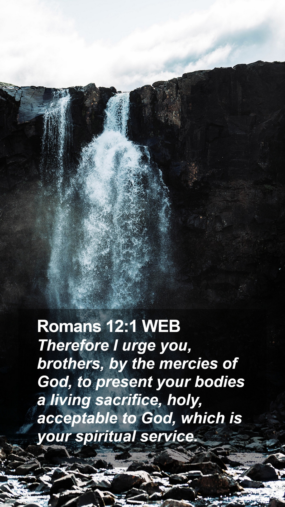 1080x1920 Romans 12:1 WEB Mobile Phone Wallpaper I urge you, brothers, by the mercies of, Phone