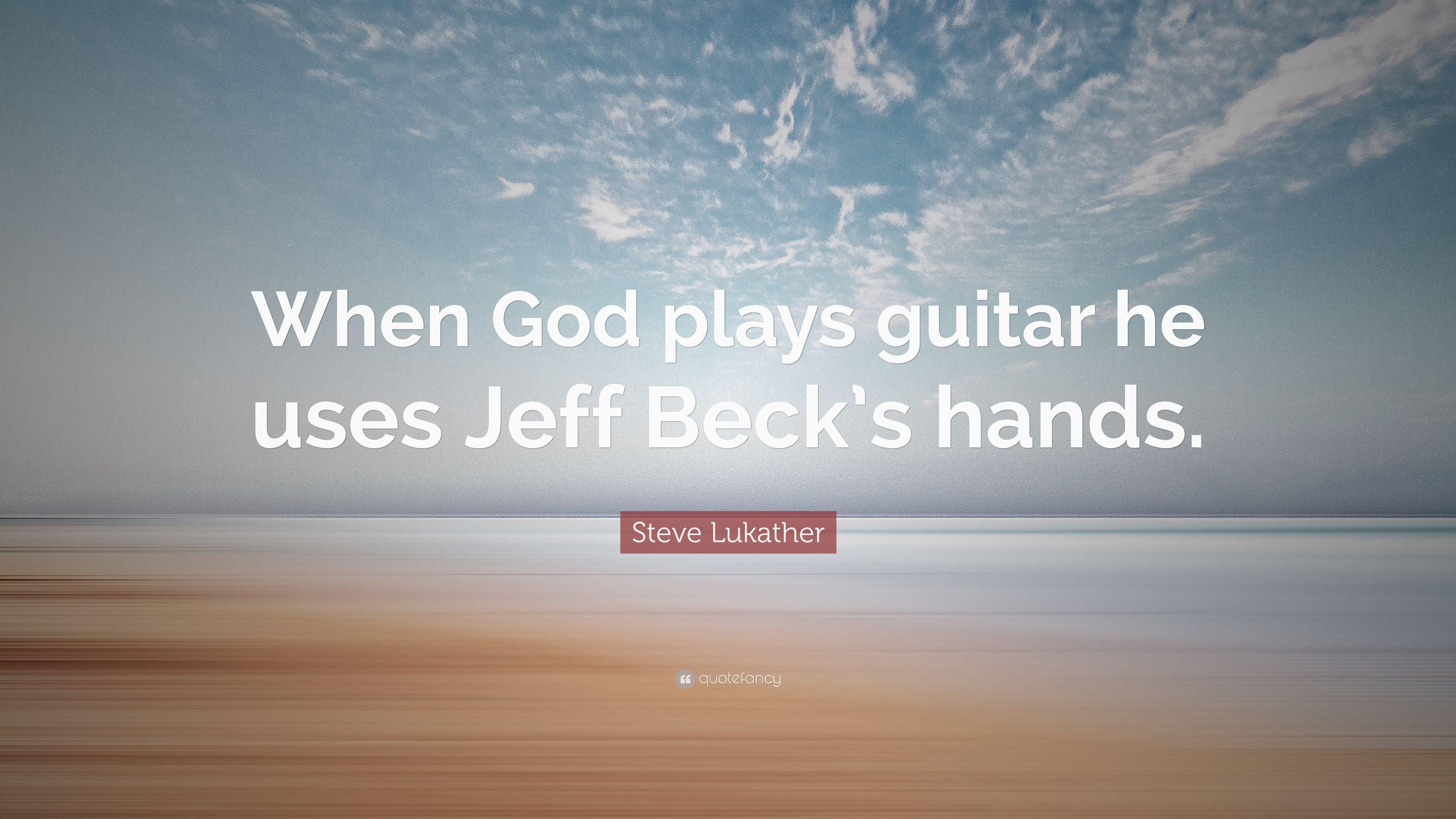 3840x2160 Steve Lukather Quote: “When God plays guitar he uses Jeff Beck's, Desktop