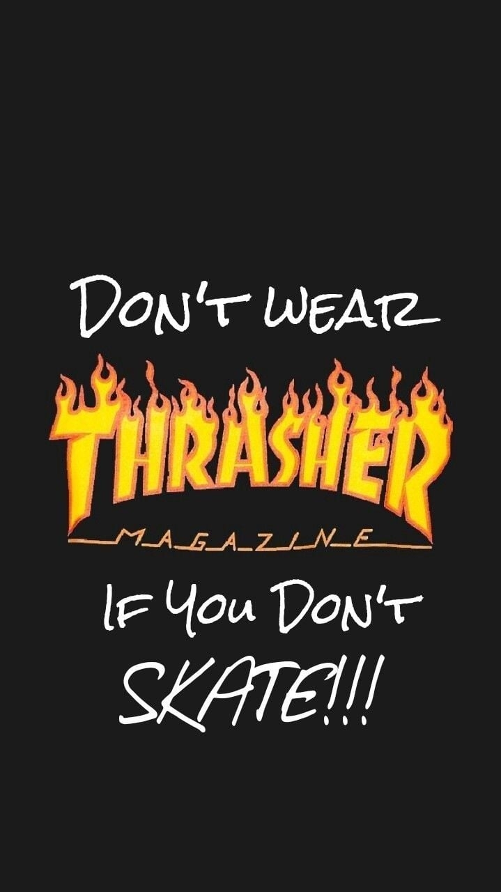 720x1280 Don't wear trasher if you don't skate. Hype wallpaper, Aesthetic, Phone