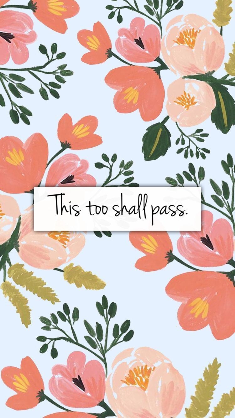 750x1340 This Too Shall Pass Wallpaper Free This Too Shall Pass Background, Phone