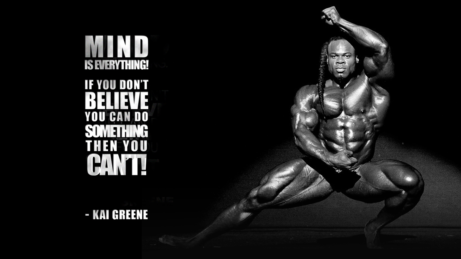 1600x900 Free download Beast Motivation Kai Greene Mind is everything [] for your Desktop, Mobile & Tablet. Explore Body Beast Wallpaper. Beauty Wallpaper, Beauty And The Beast Wallpaper, Beauty Wallpaper for Computer, Desktop