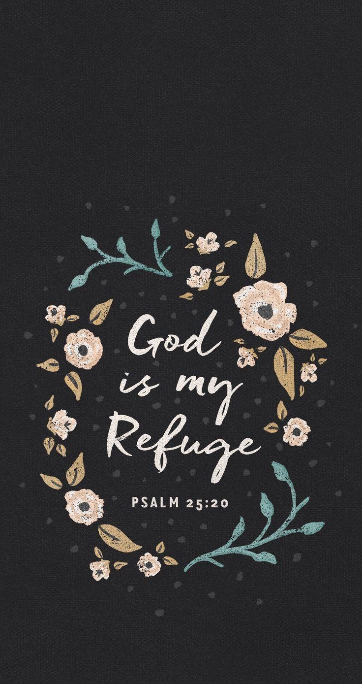 740x1390 Quotes About Life :God is my refuge mobile wallpaper Daily, Phone