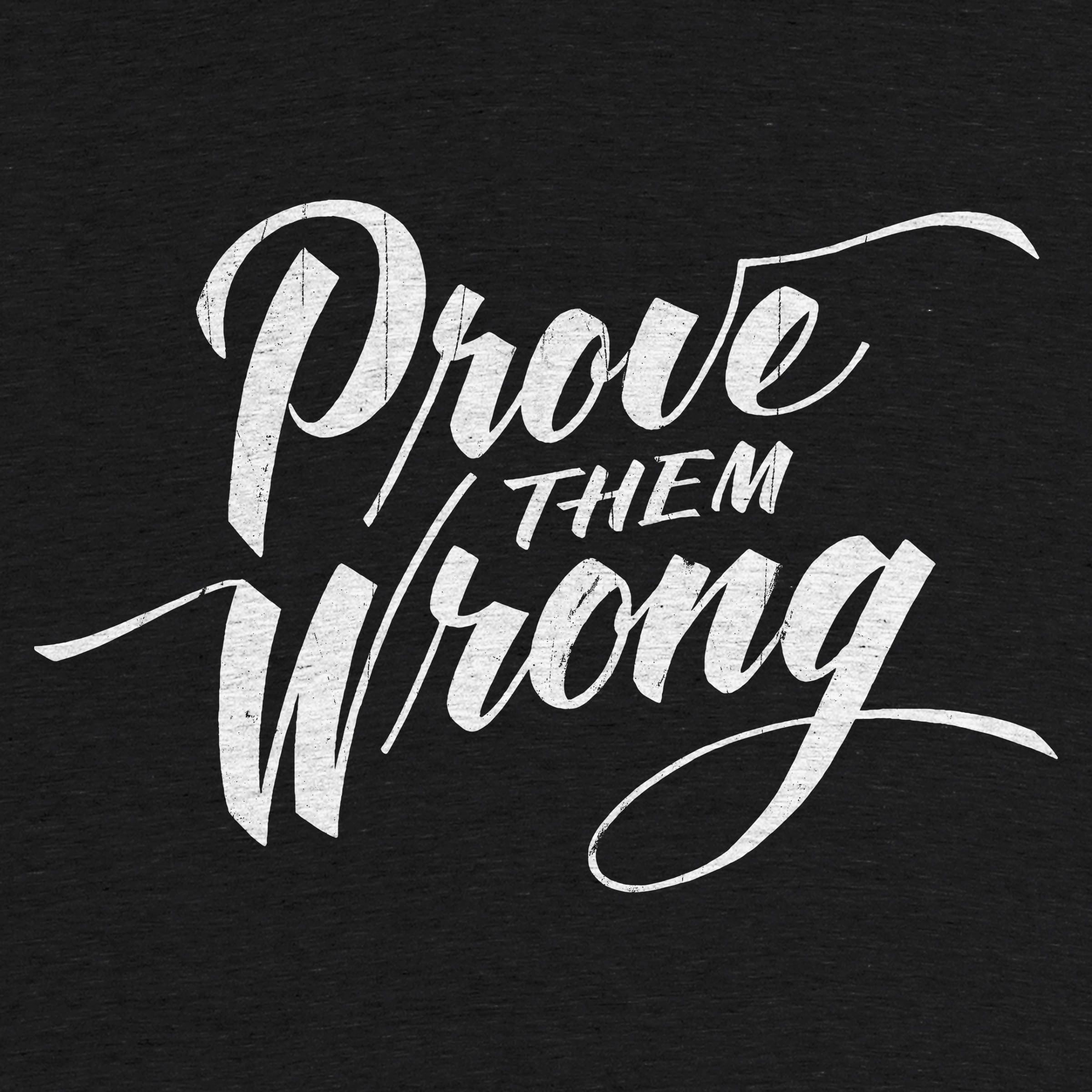 2400x2400 Quotes About Proving Them Wrong, Phone