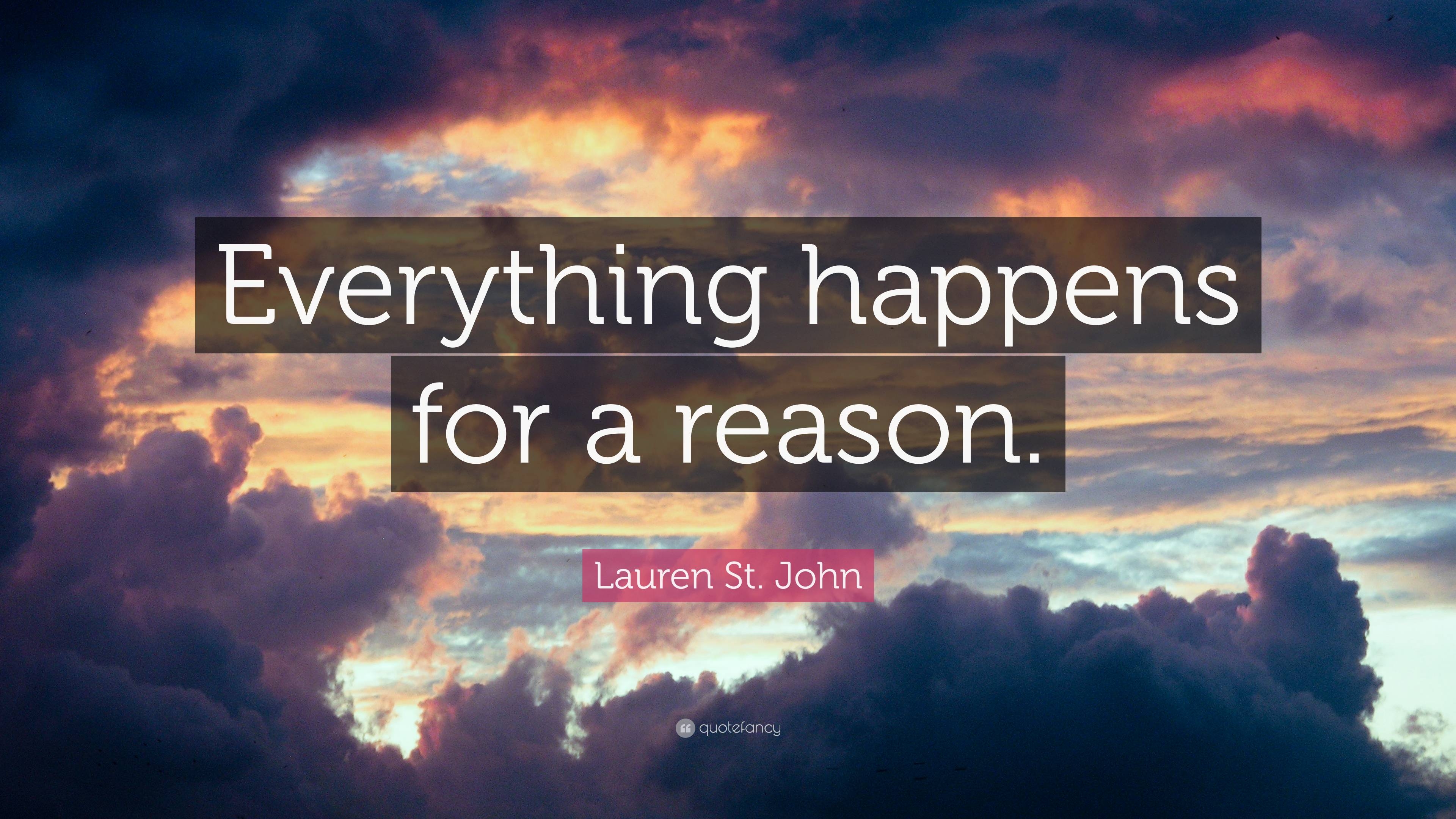 3840x2160 Lauren St. John Quote: “Everything happens for a reason.”, Desktop