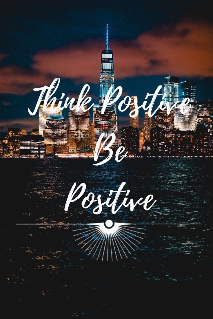 740x1110 Think Positive Be Positive, Phone