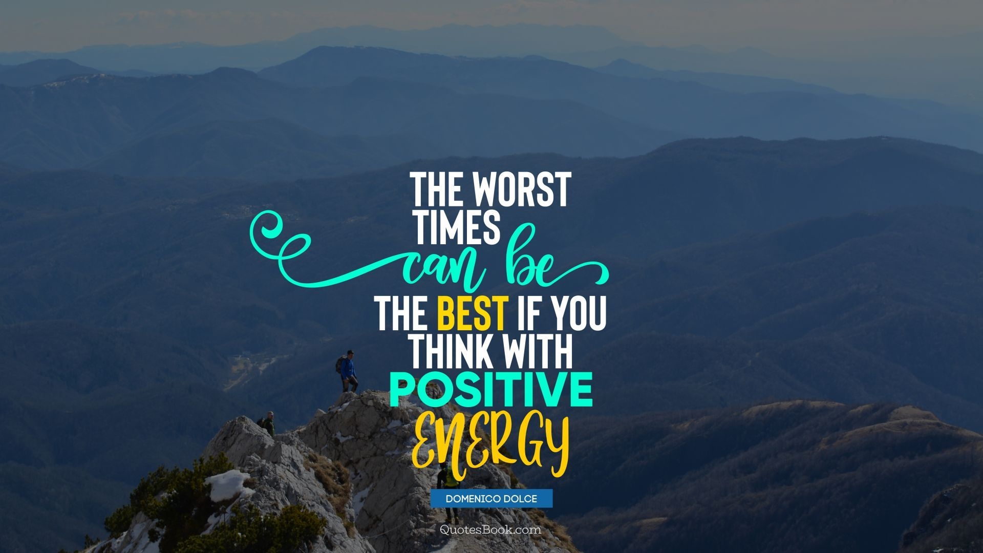 1920x1080 The worst times can be the best if you think with positive energy, Desktop
