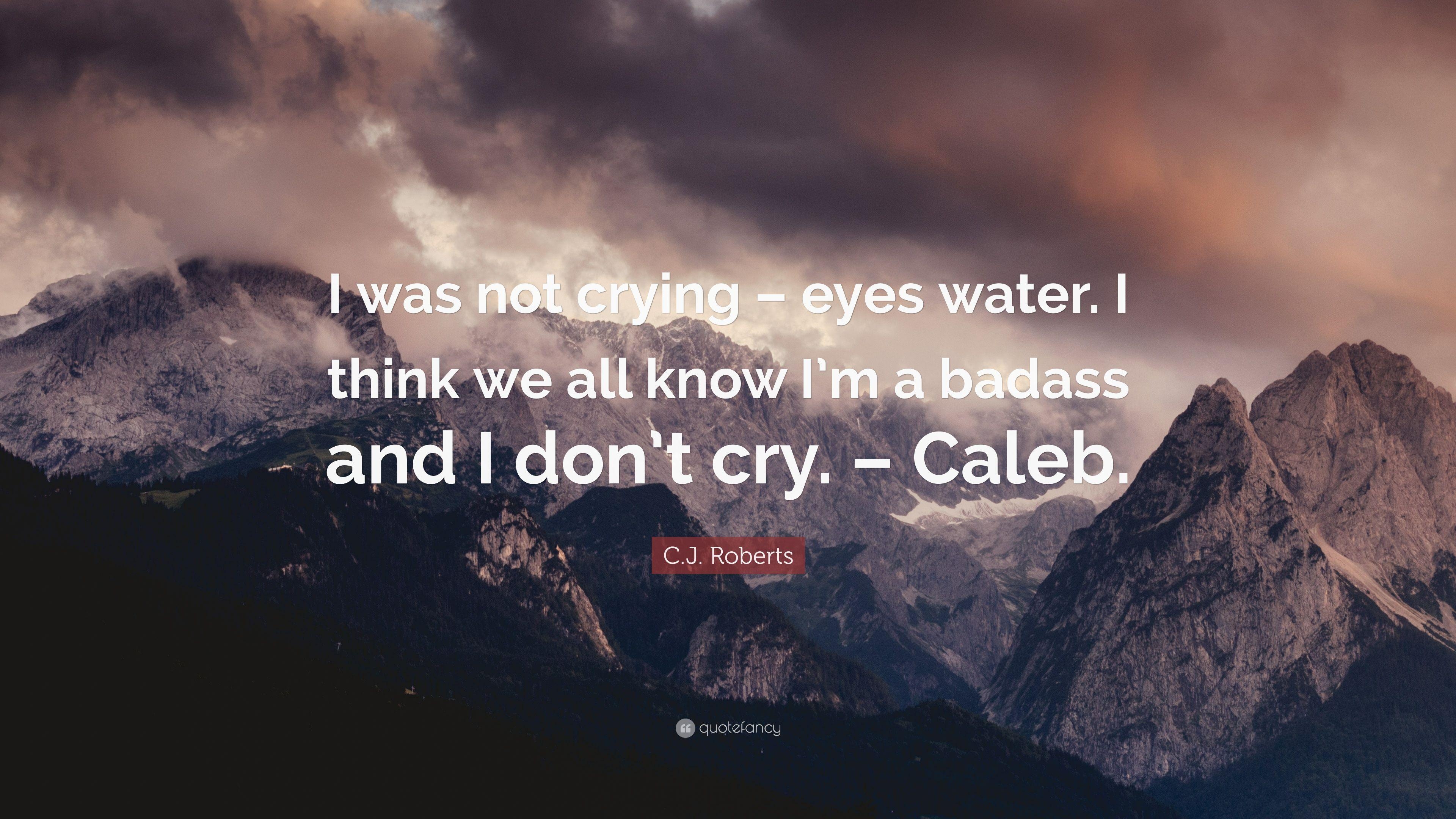 3840x2160 C.J. Roberts Quote: “I was not crying, Desktop