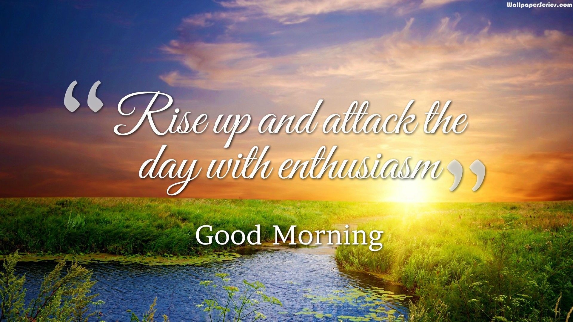 1920x1080 Rise Up With Enthusiasm Good Morning Quotes Wallpaper 05849, Desktop