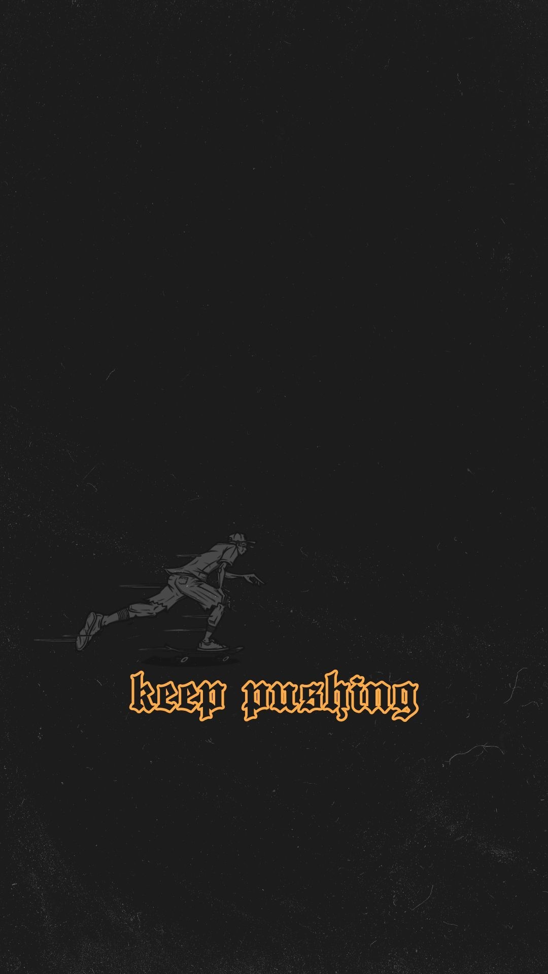 1080x1920 Keep Pushing. iPhone wallpaper grunge, Edgy wallpaper, Skater wallpaper, Phone