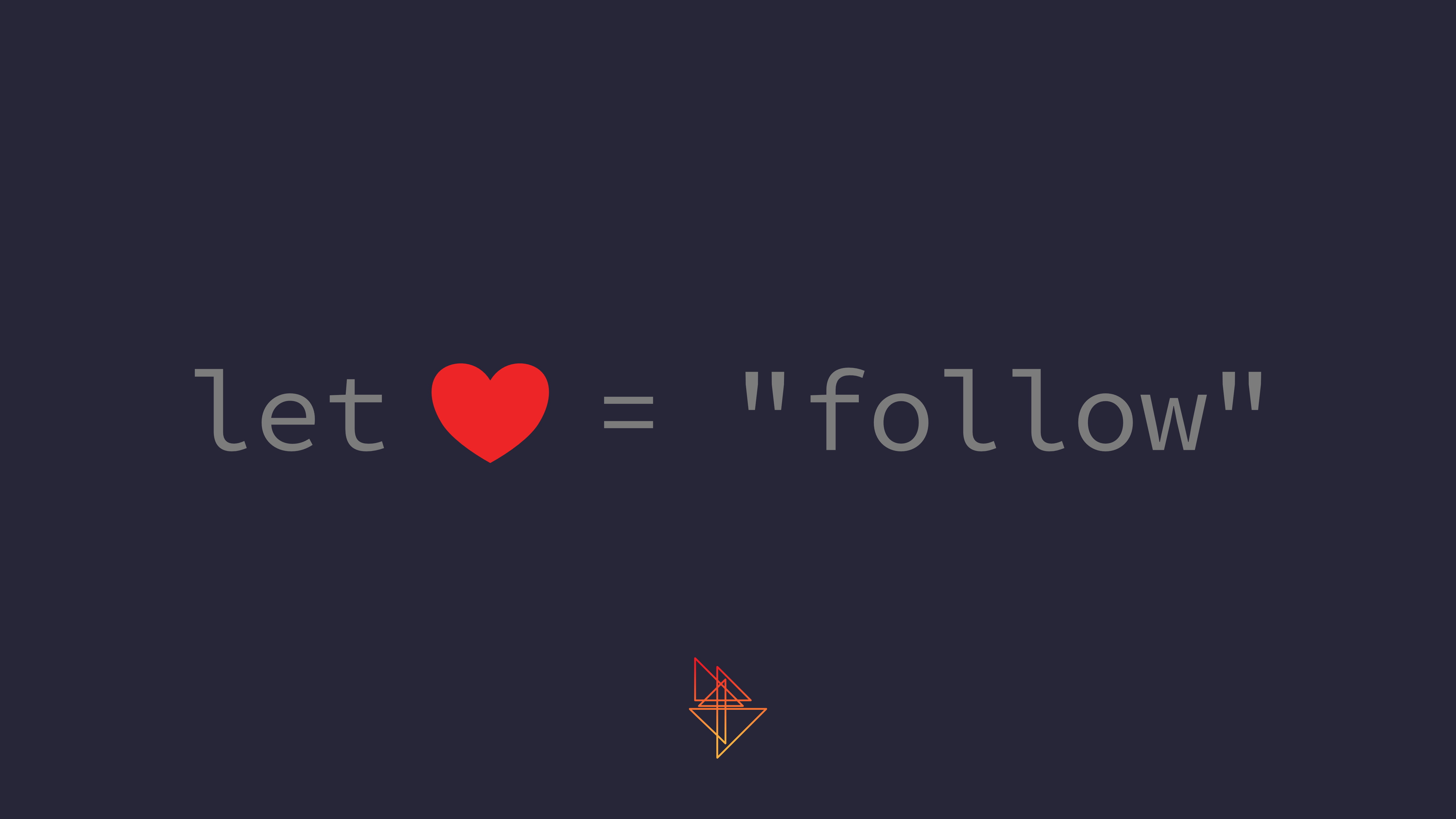 5120x2880 Let love = follow text overlay, code, programming, swift HD, Desktop