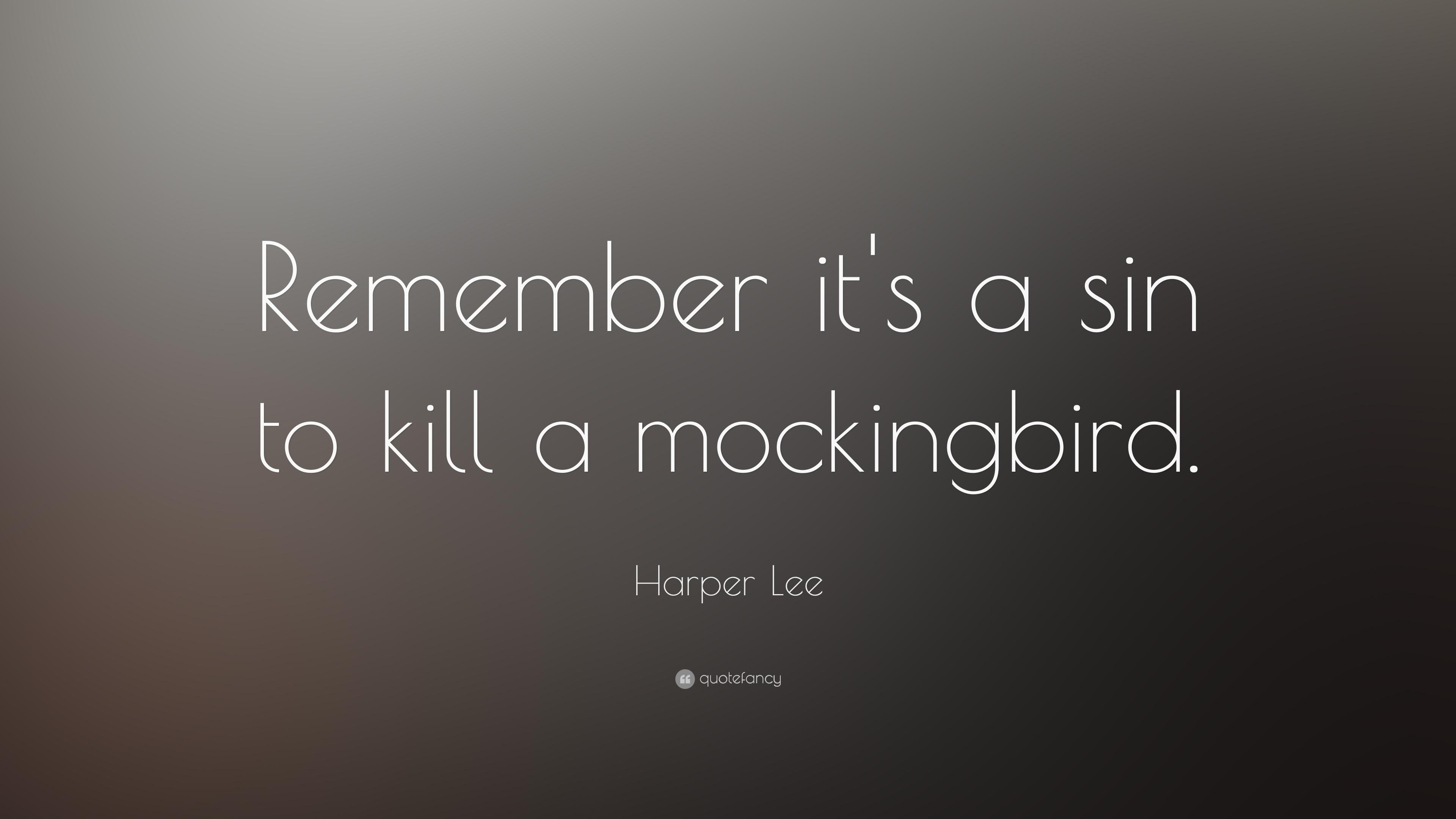 3840x2160 Harper Lee Quote: “Remember it's a sin to kill a mockingbird.” 15, Desktop