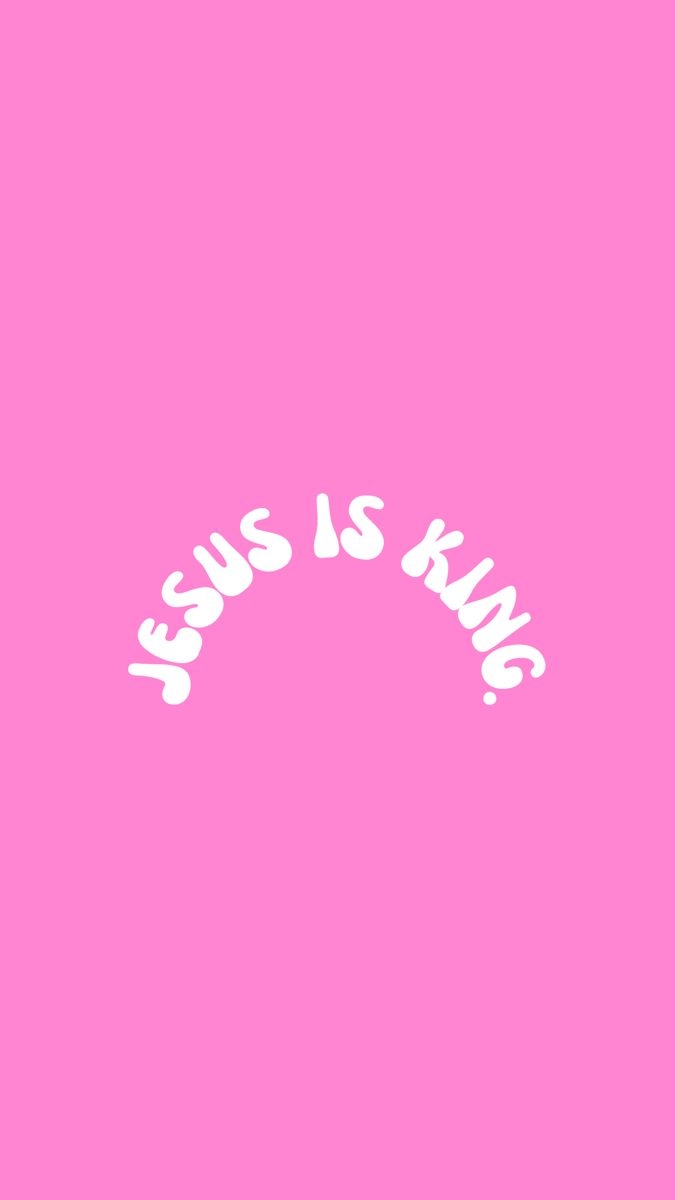 680x1200 PINK JESUS IS KING WALLPAPER ✞ ✞, Phone