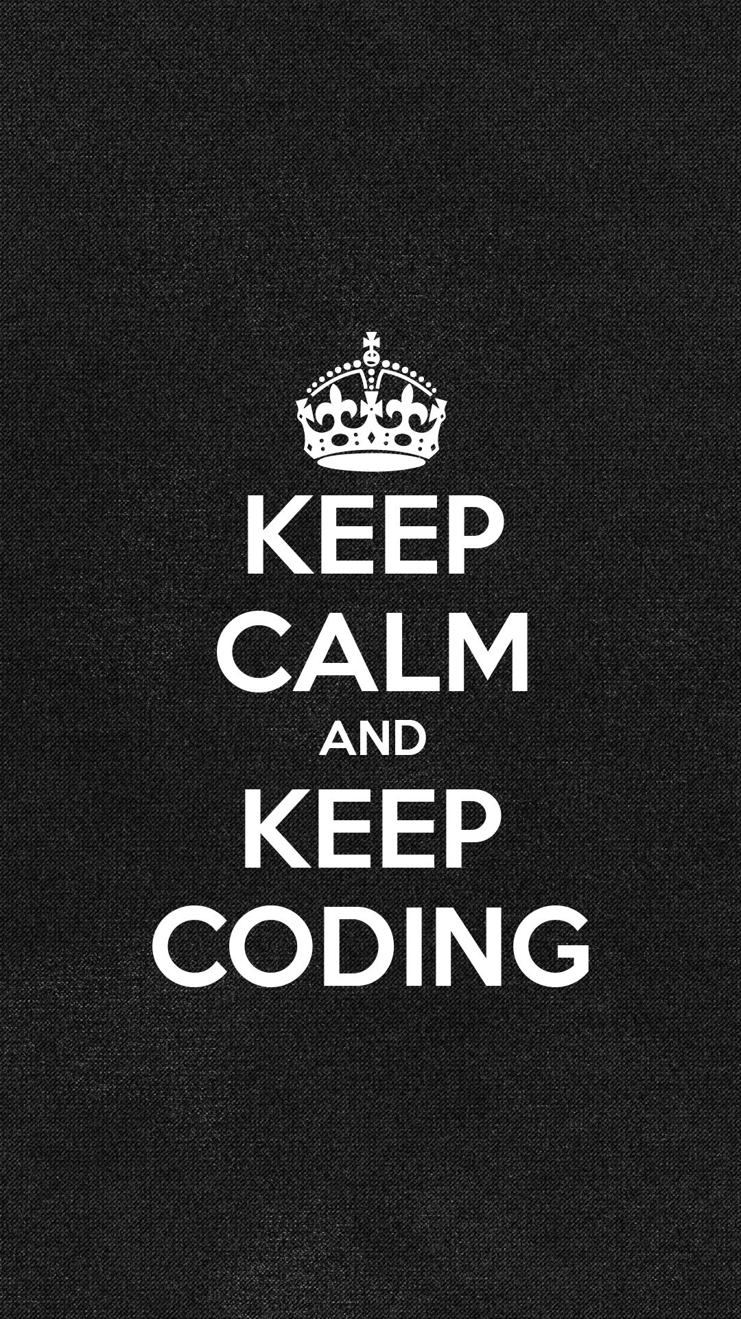 1080x1920 Freebie: “Keep Calm and Keep Coding” wallpaper, Phone