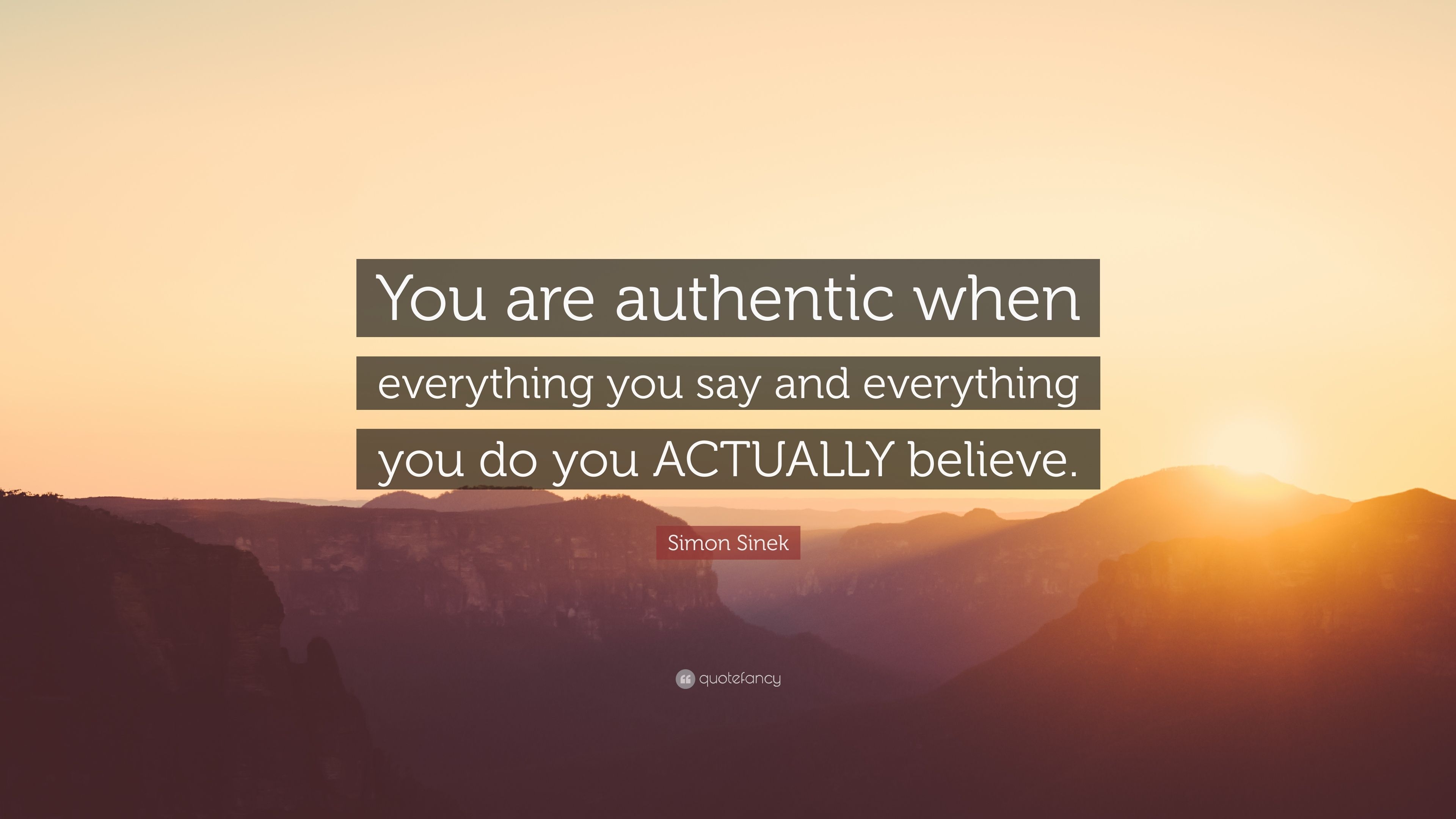 3840x2160 Simon Sinek Quote: “You are authentic when everything you say, Desktop