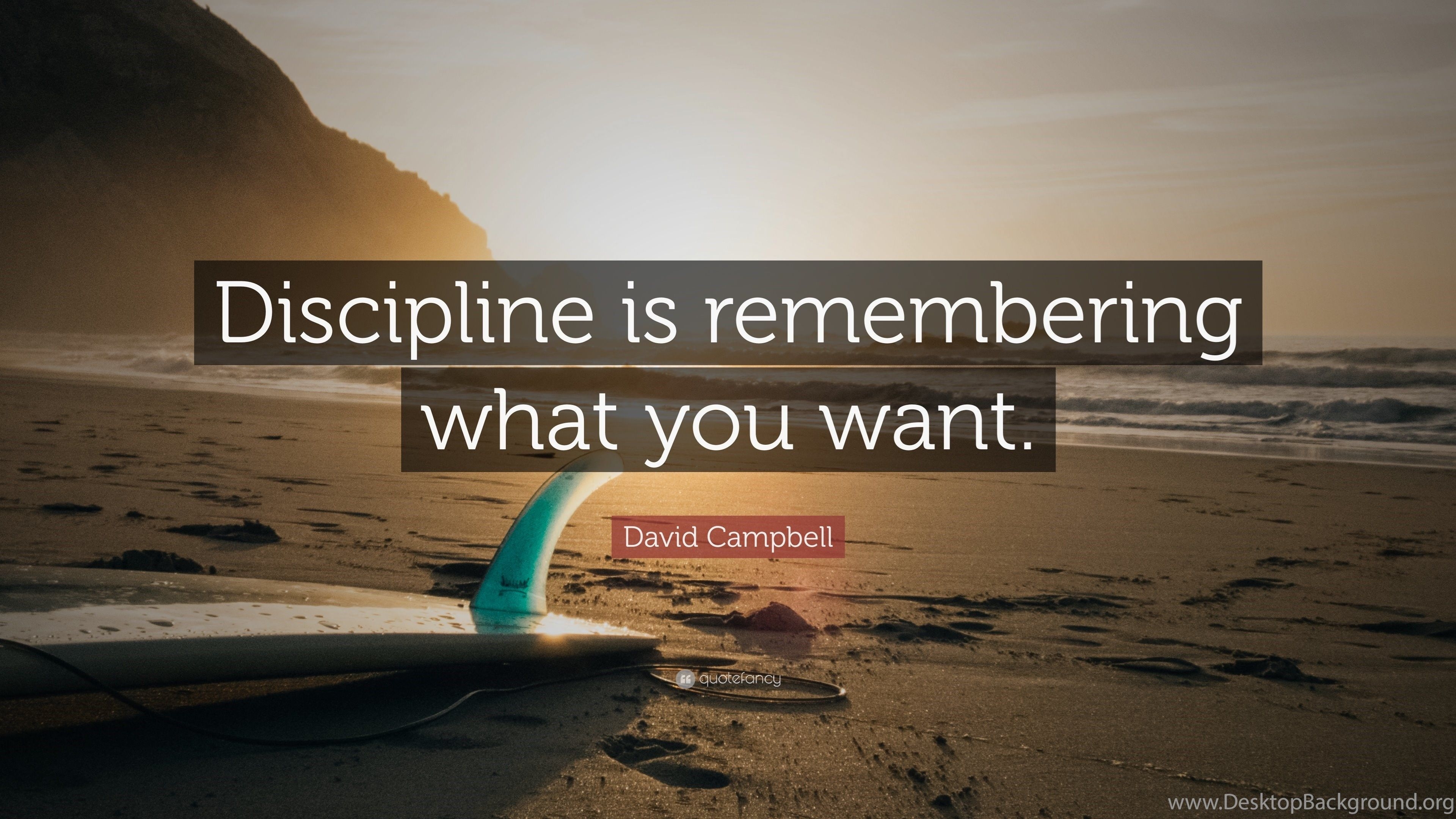 3840x2160 David Campbell Quote: “Discipline Is Remembering What You Want. Desktop Background, Desktop