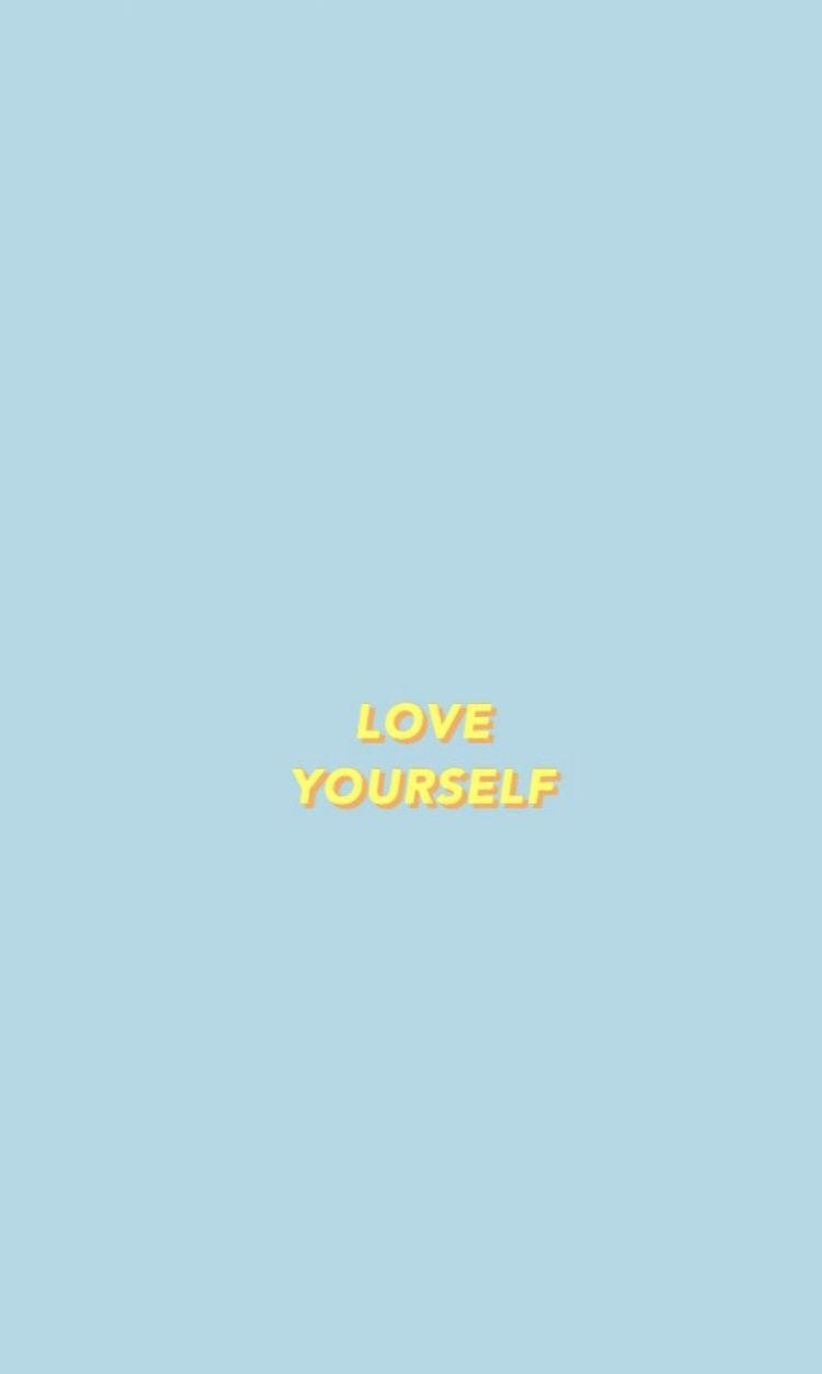 750x1260 love yourself” iphone phone background wallpaper aesthetic #quotes, Phone