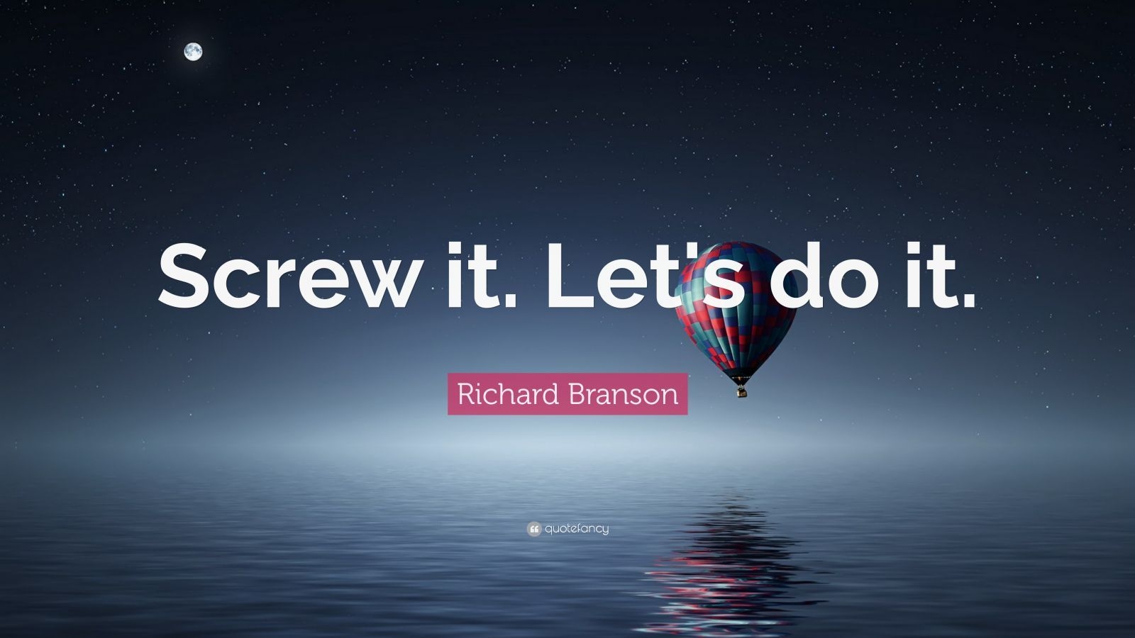 1600x900 Richard Branson Quote: “Screw it. Let's do it.”, Desktop