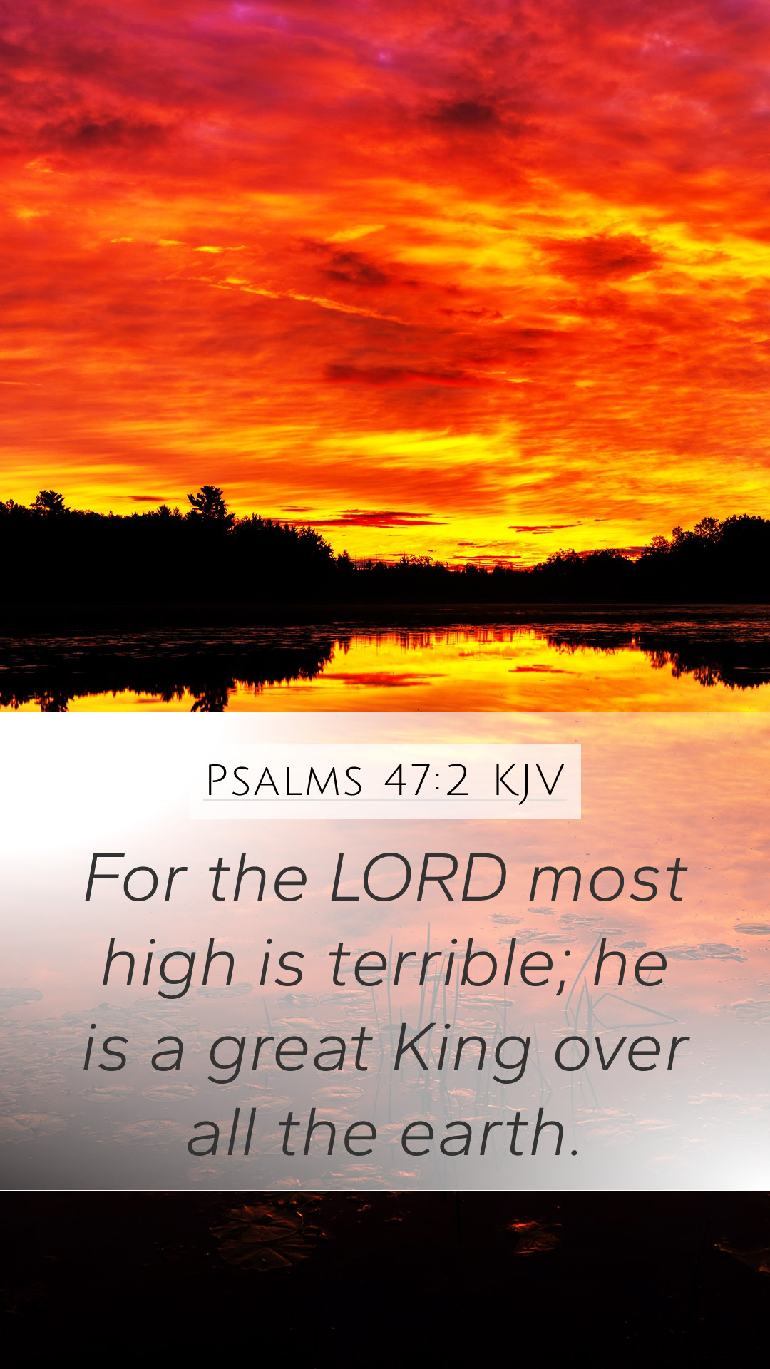 1080x1920 Psalms 47:2 KJV Mobile Phone Wallpaper the LORD most high is terrible; he is a great, Phone