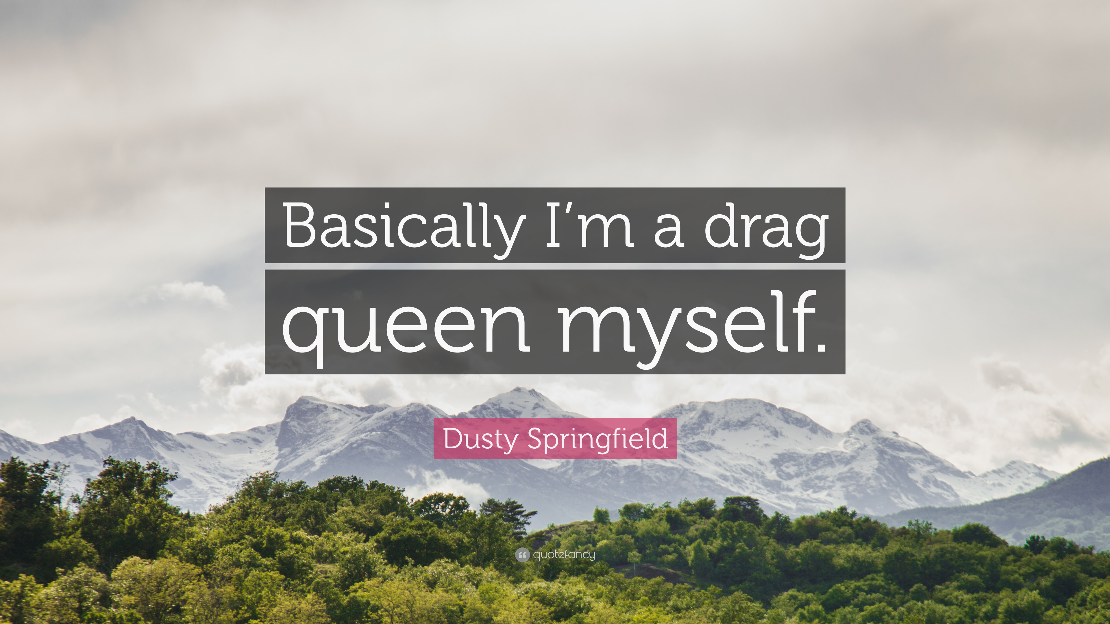 3840x2160 Dusty Springfield Quote: “Basically I'm a drag queen myself.” 7, Desktop