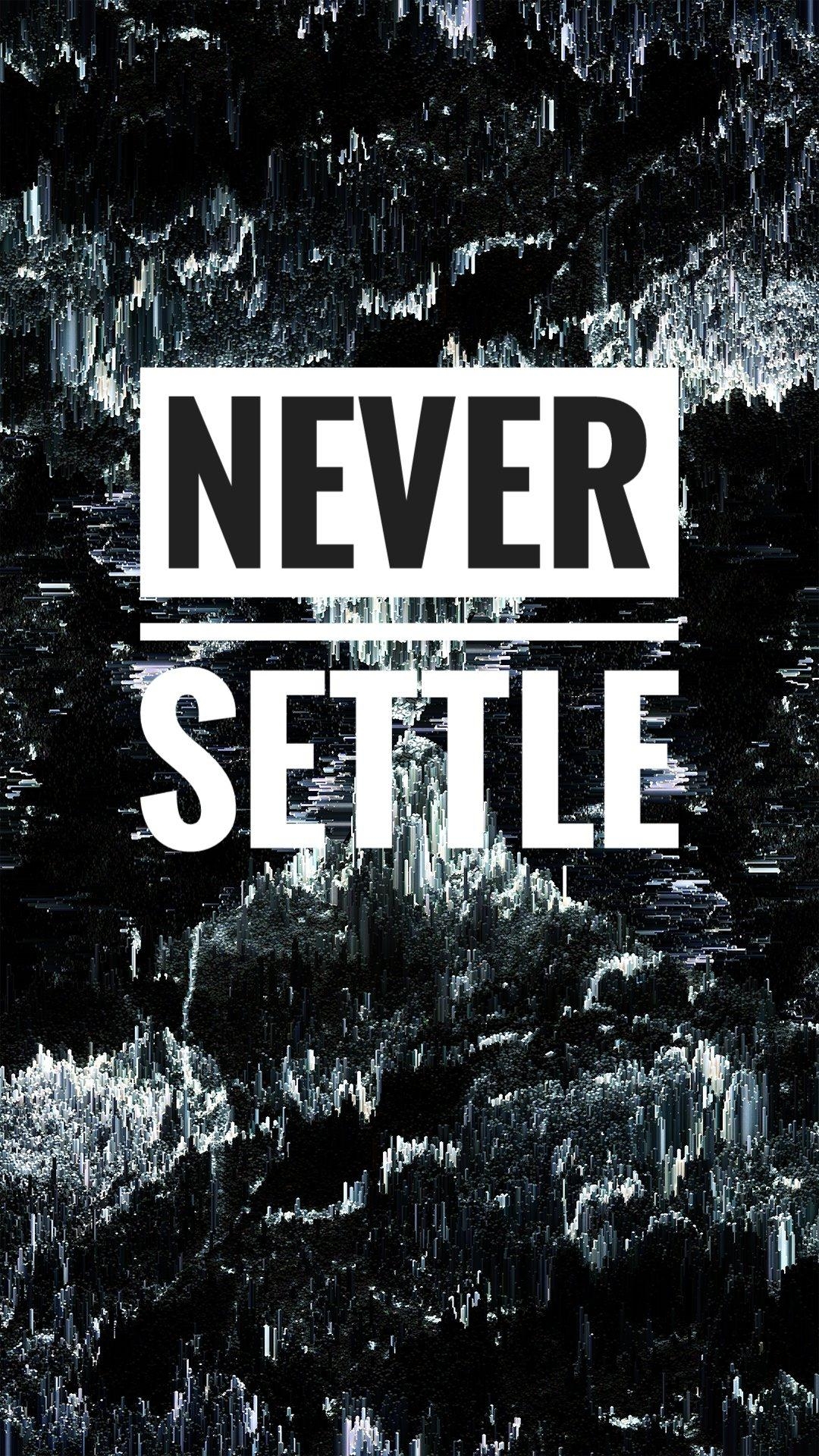 1080x1920 OnePlus wallpaper #NeverSettle, Phone