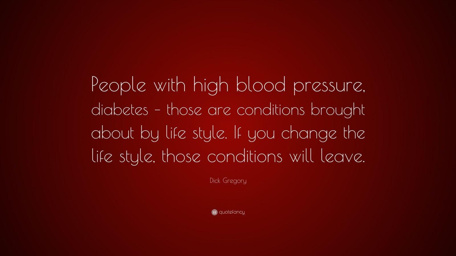 1600x900 Dick Gregory Quote: “People with high blood pressure, diabetes, Desktop