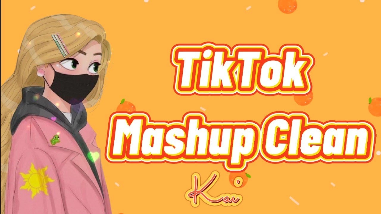 1280x720 TikTok Mashup 2021 *Clean*, Desktop