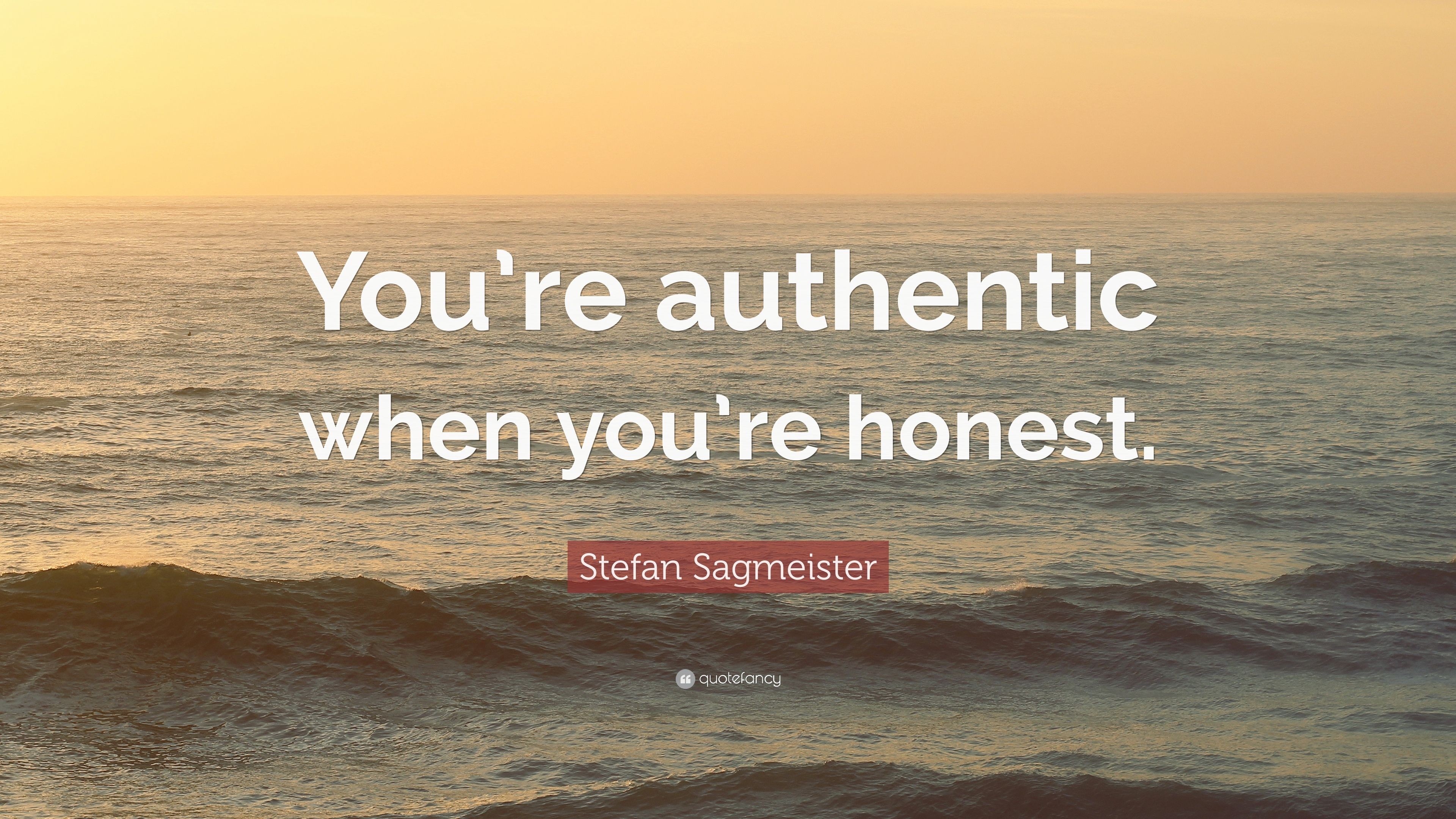 3840x2160 Stefan Sagmeister Quote: “You're authentic when you're honest, Desktop